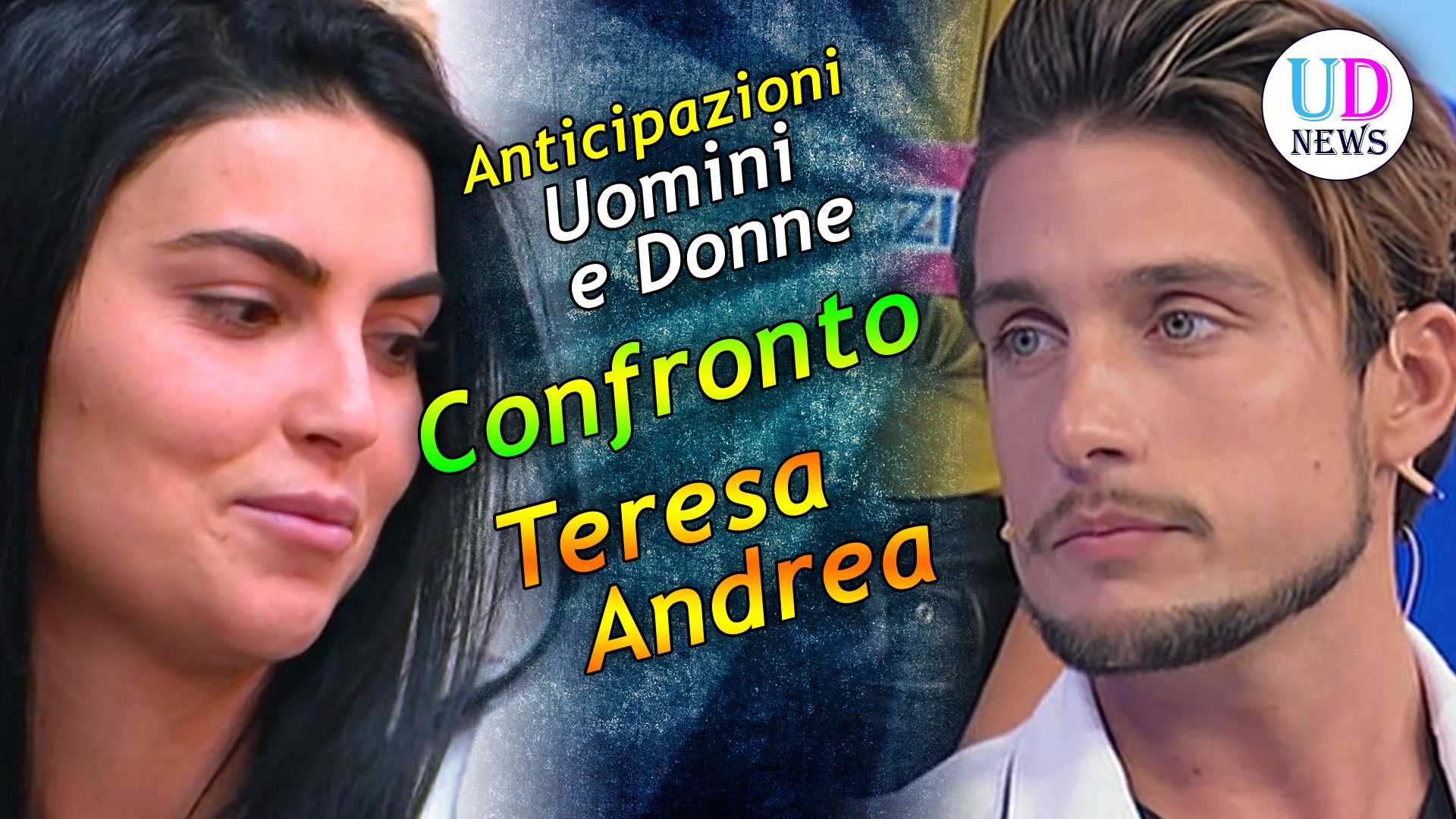 Anticipazioni Uomini E Donne Trono Classico Aspro Confronto Tra Teresa Langella Ed Andrea Dal