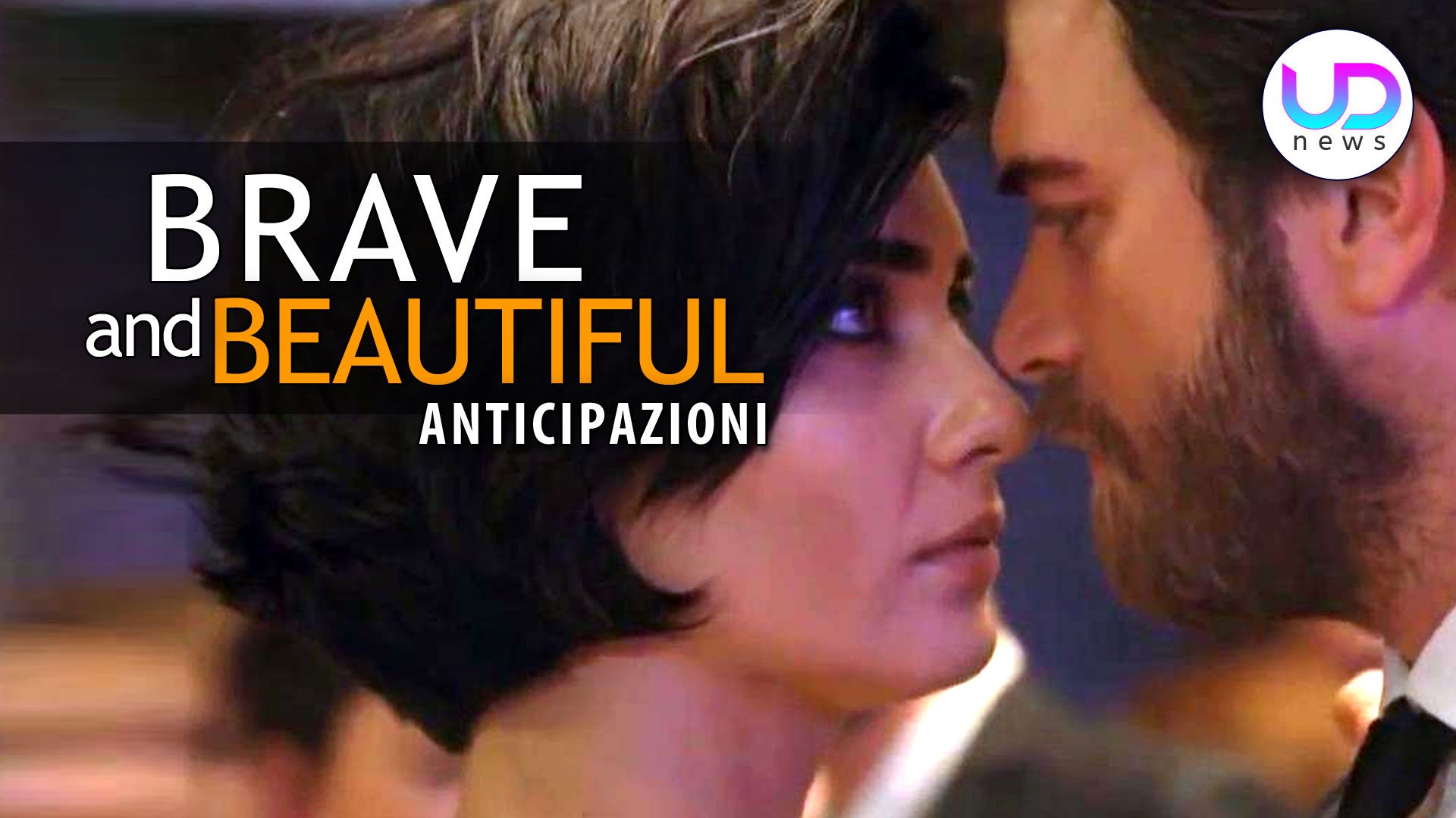 Brave And Beautiful Puntate Dal 26 Al 30 Luglio 2021 Amore Tra Cesur