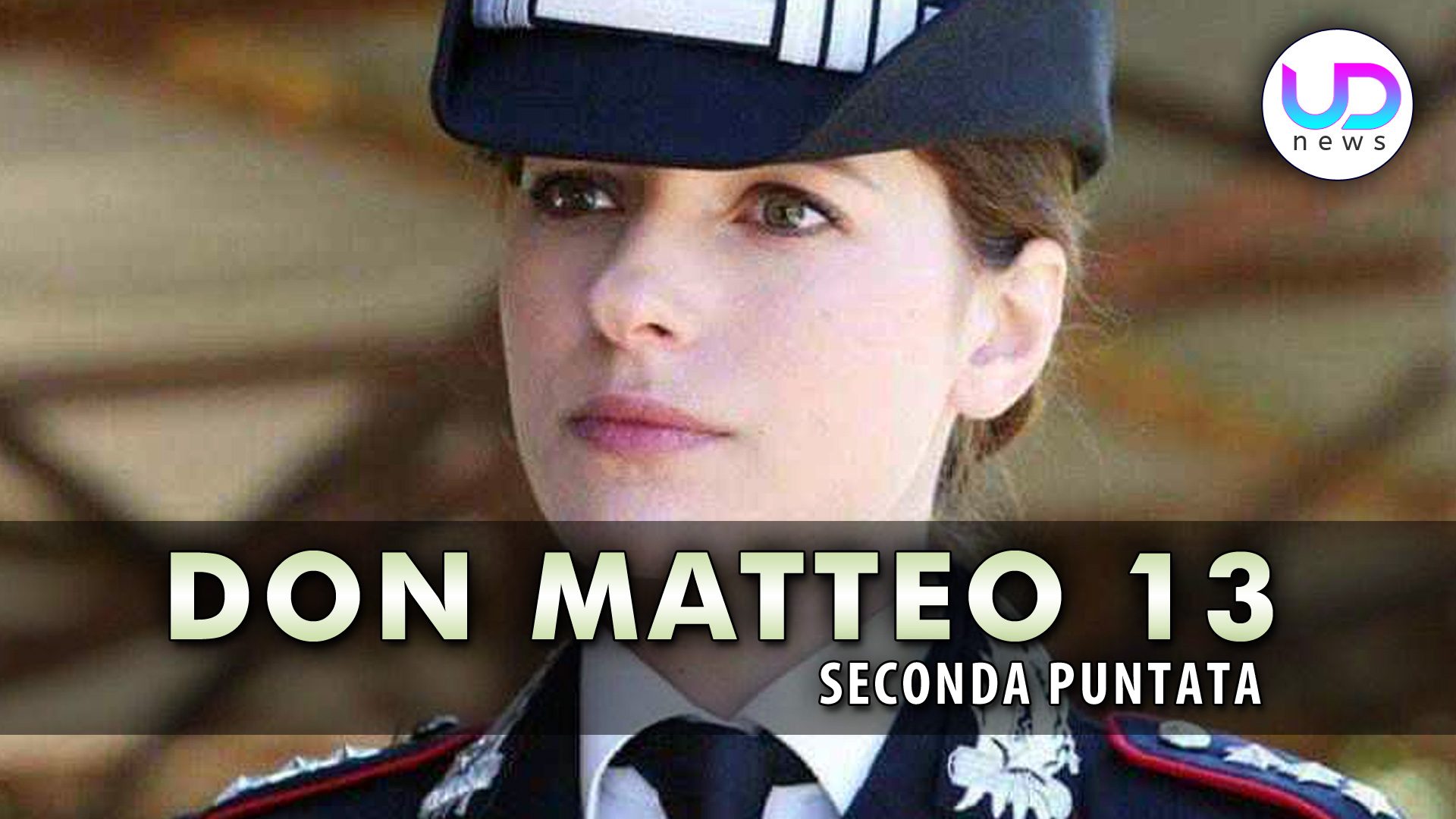 Don Matteo Seconda Puntata Anna Rinuncia A Sergio Ud News