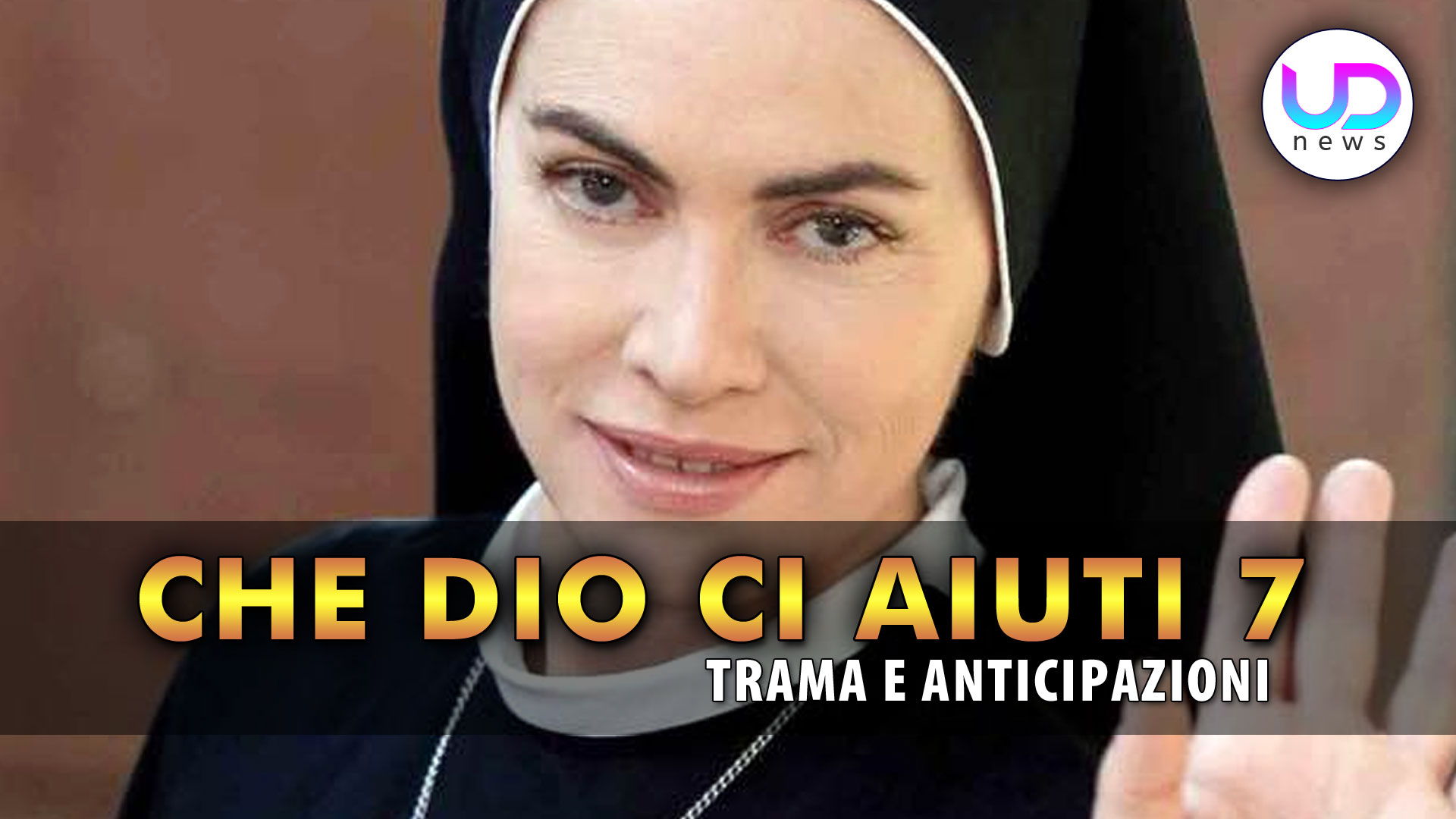 Che Dio Ci Aiuti Elena Sofia Ricci Conferma L Addio Di Suor Angela