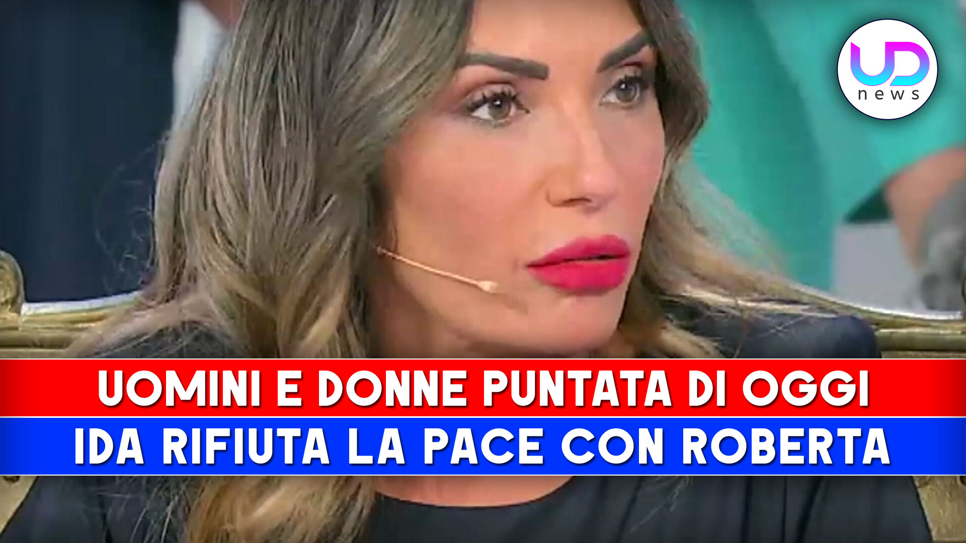 Uomini E Donne Puntata Di Oggi Ida Rifiuta La Pace Con Roberta Ud News