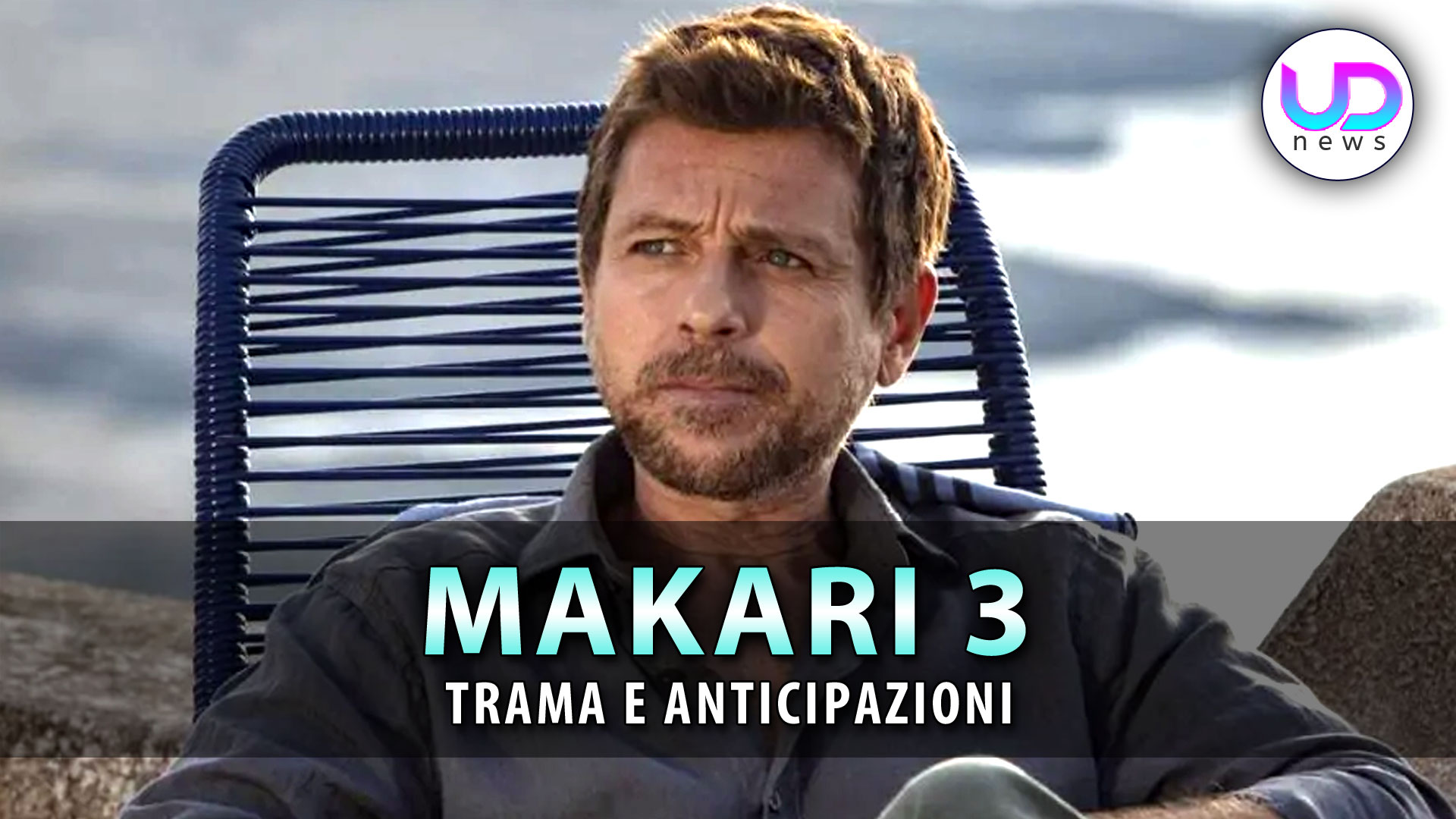 Makari Tutto Sulla Nuova Stagione Della Fiction Rai Ud News