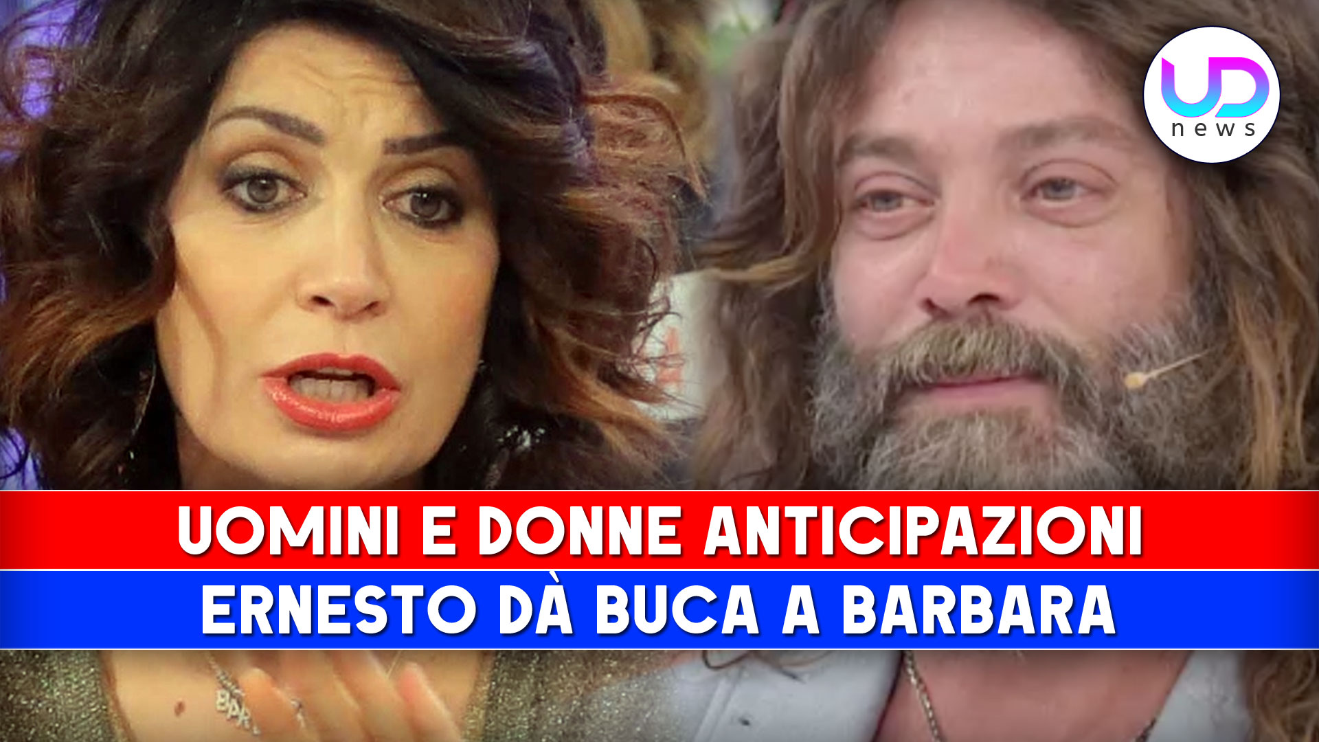 Anticipazioni Uomini e Donne Ernesto Dà Buca A Barbara Lei Lascia