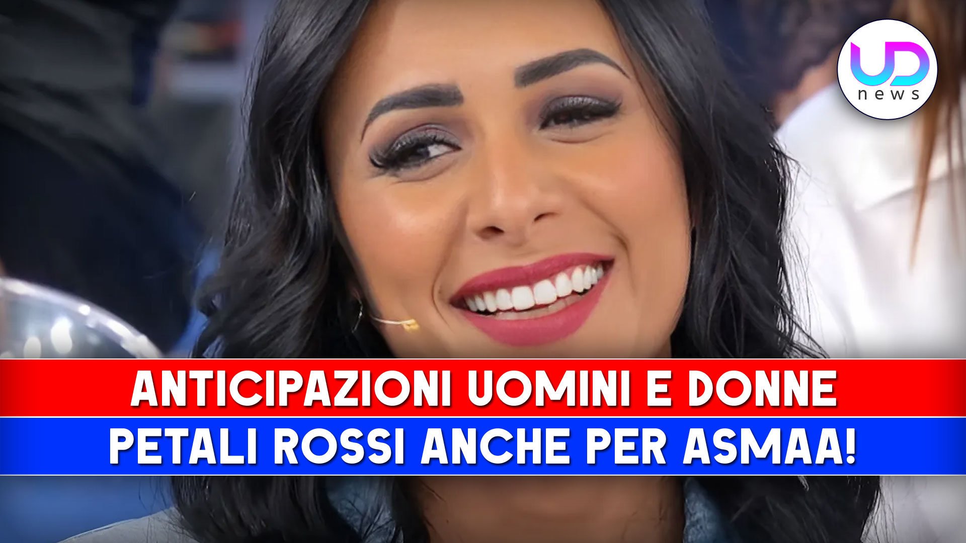 Anticipazioni Uomini E Donne Petali Rossi Anche Per Asmaa