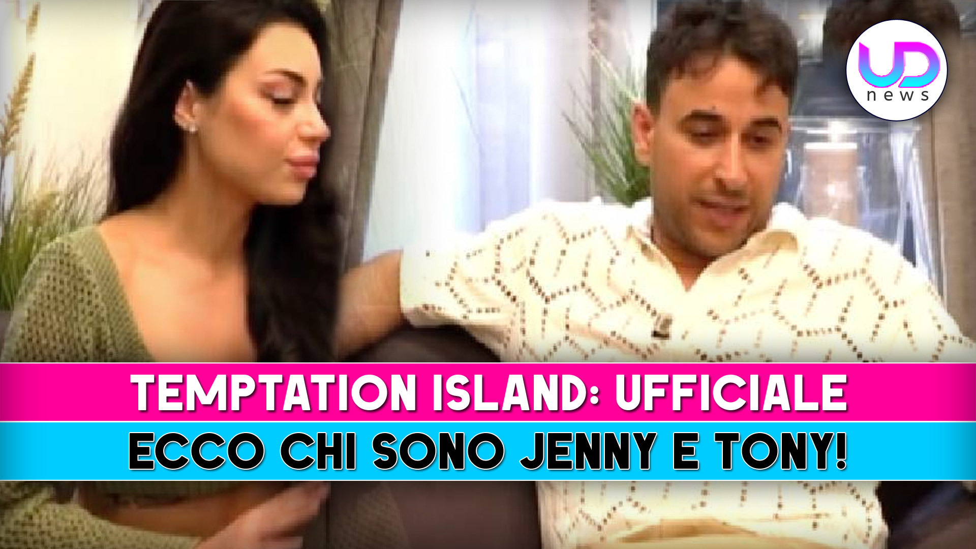 Temptation Island Jenny Guardiano E Tony Renda Chi È La Seconda