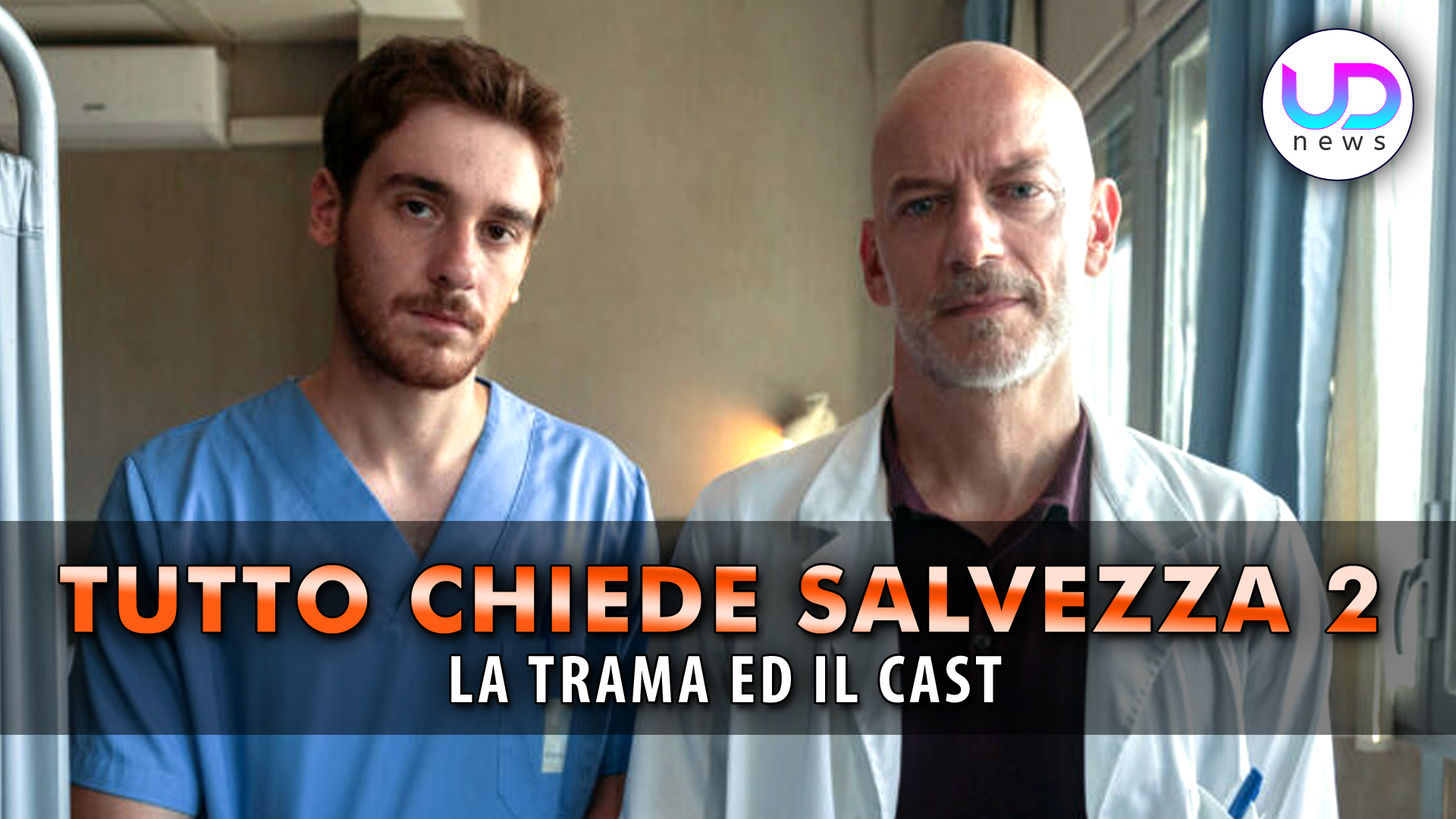 Tutto Chiede Salvezza La Trama Ed Il Cast Ud News