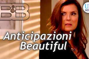 Beautiful Anticipazioni