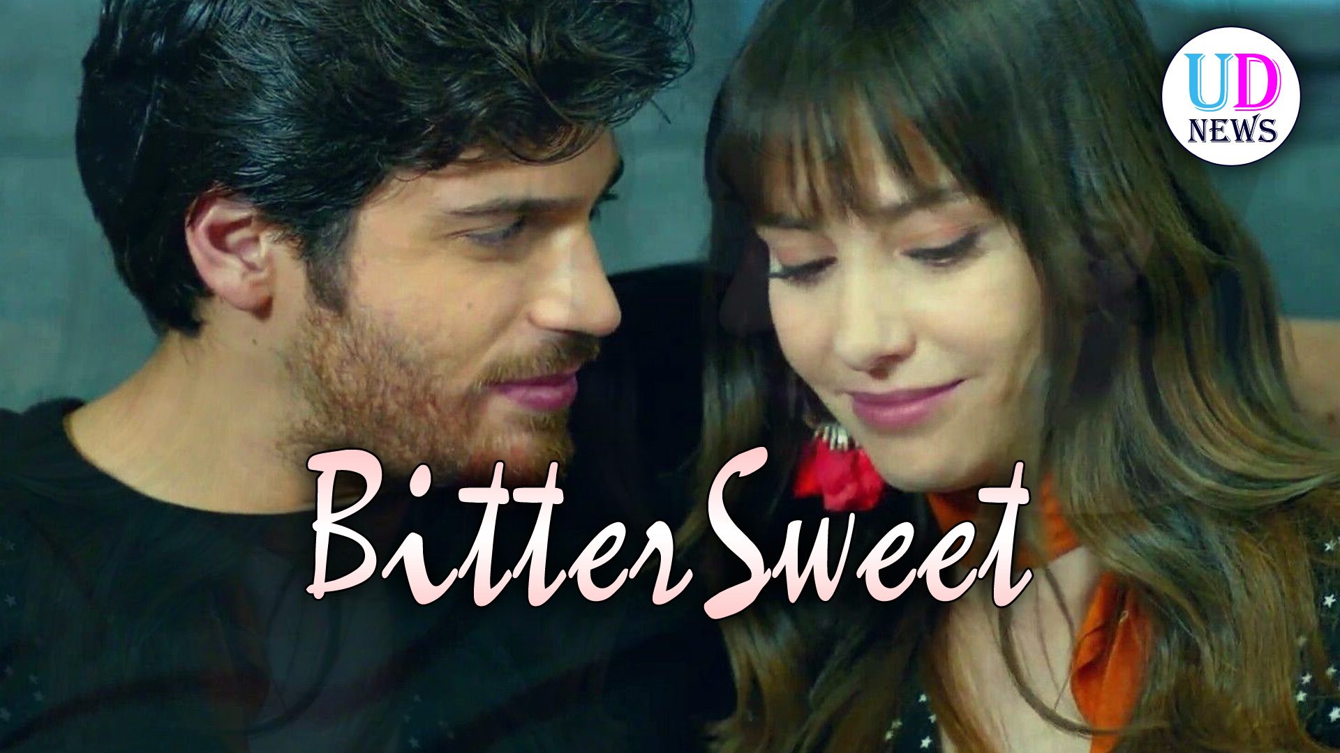 Bitter Sweet (Dolunay) La Soap Estiva di Canale 5! UD News