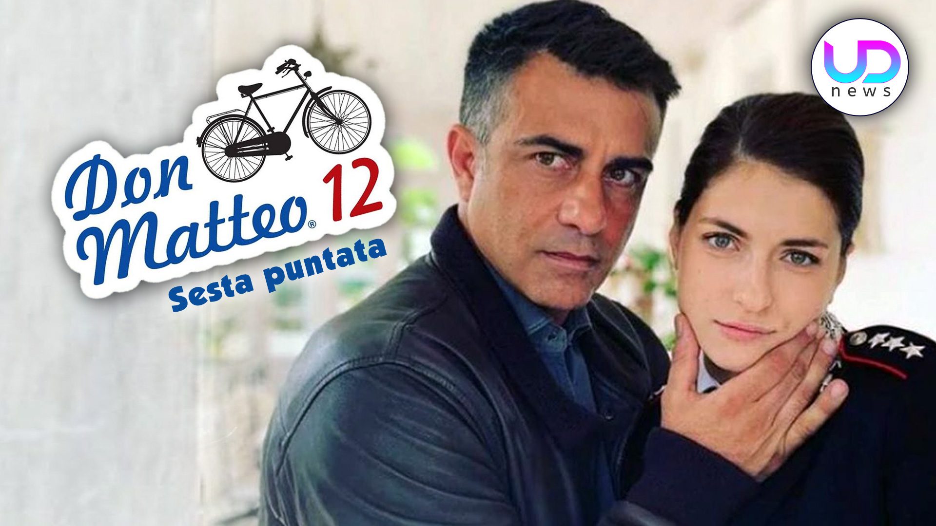 Don Matteo 12, Sesta Puntata: Anna Vicina a Sergio! - UD News