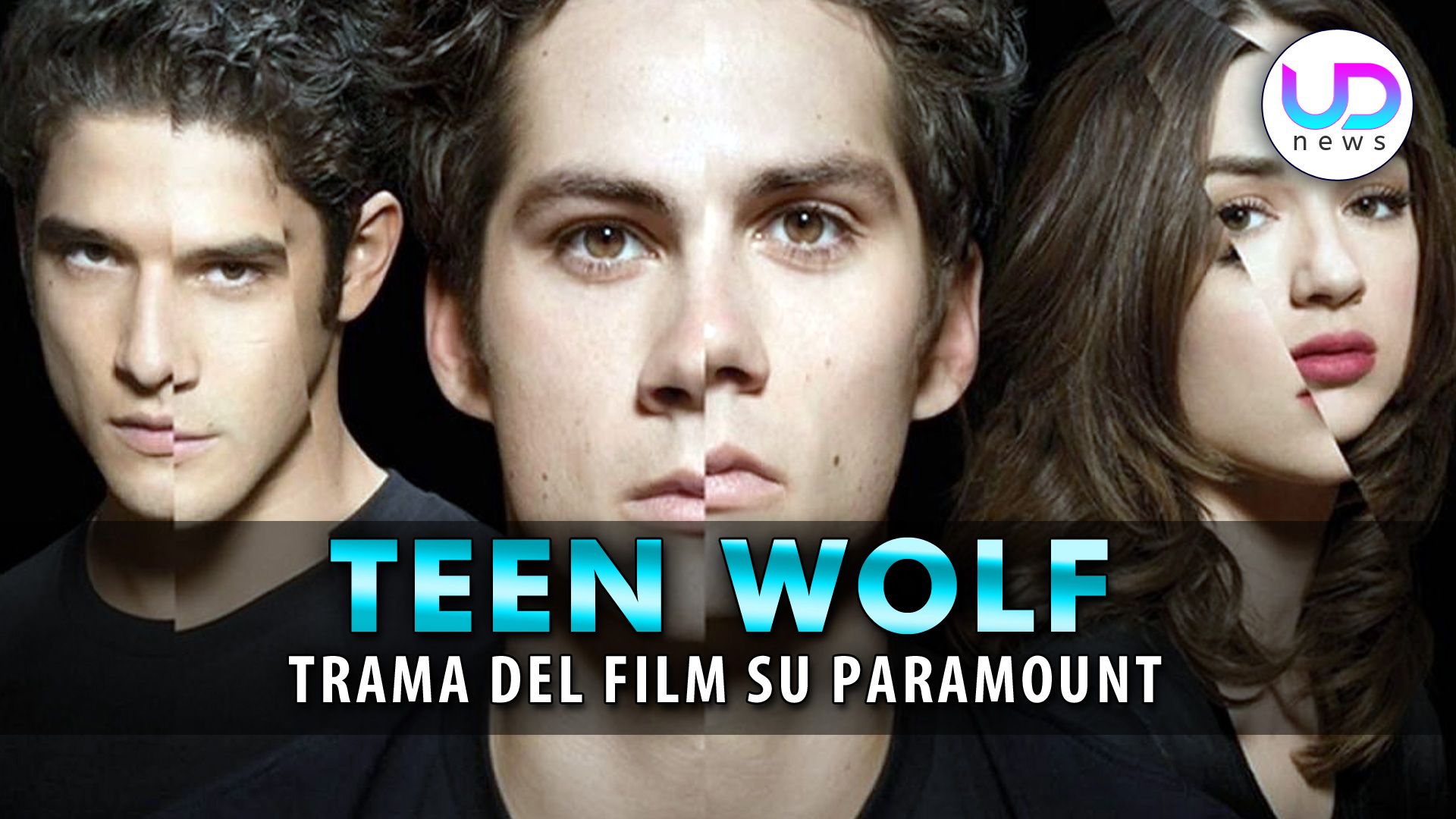 Teen Wolf Arriva Il Film Su Paramount!