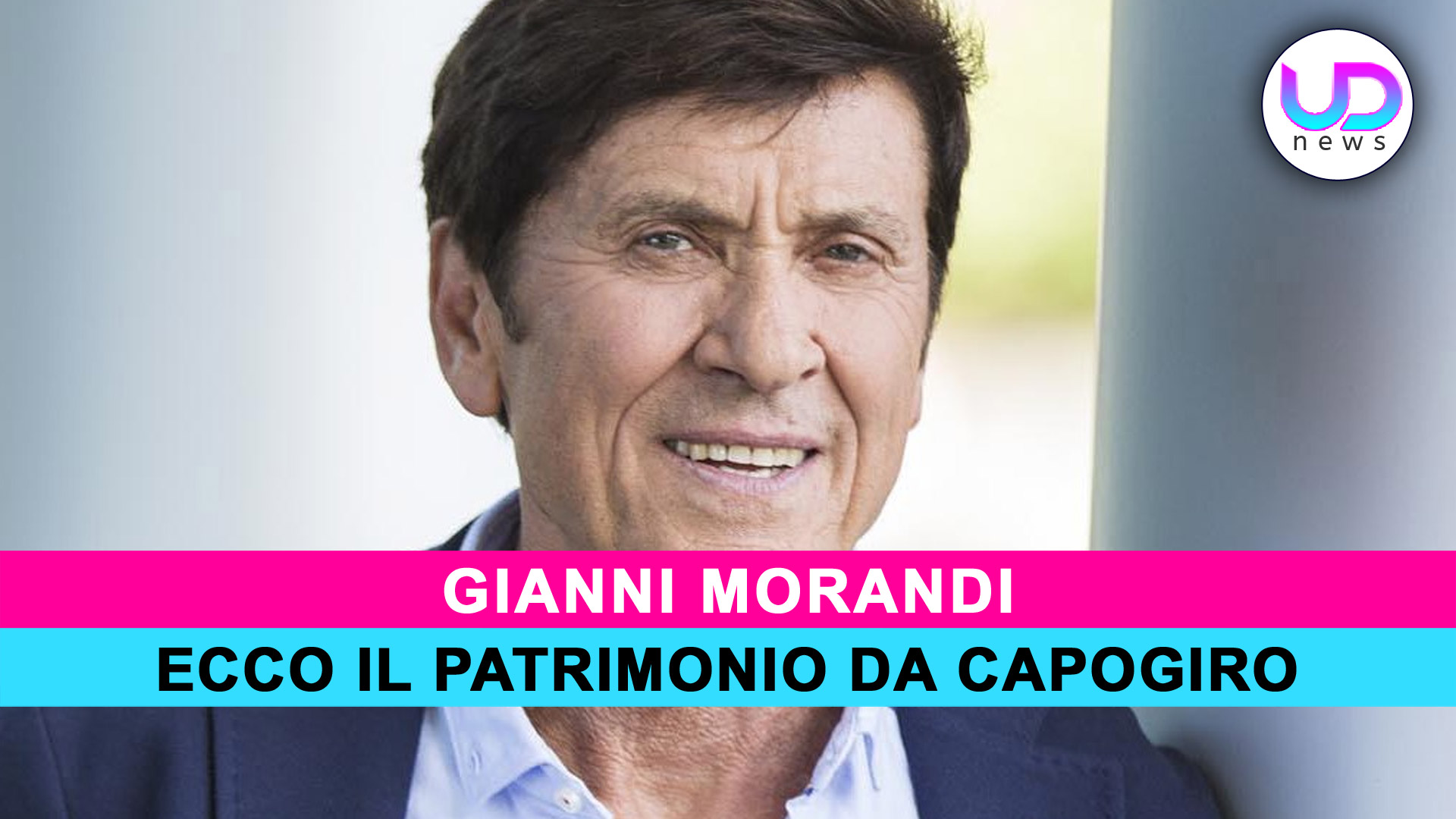 Gianni Morandi: Ecco Il Patrimonio Da Capogiro Del Cantante! - UD News