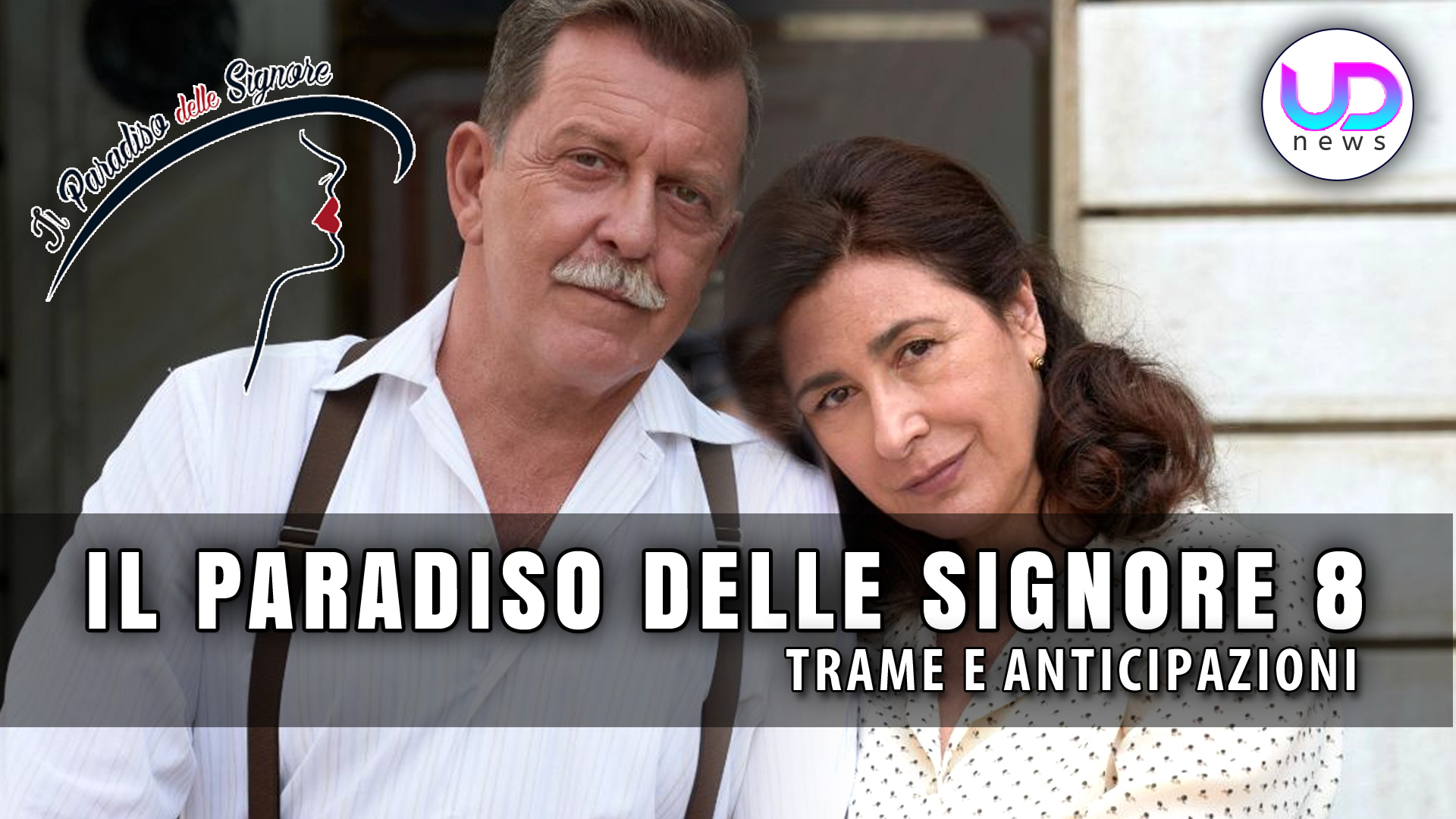 Anticipazioni Il Paradiso Delle Signore 8: Armando E Agnese Si Lasciano ...