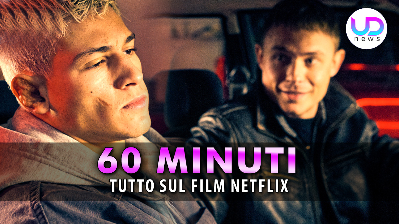 60 Minuti Tutto Sul Film Netflix Presto In Uscita 6786