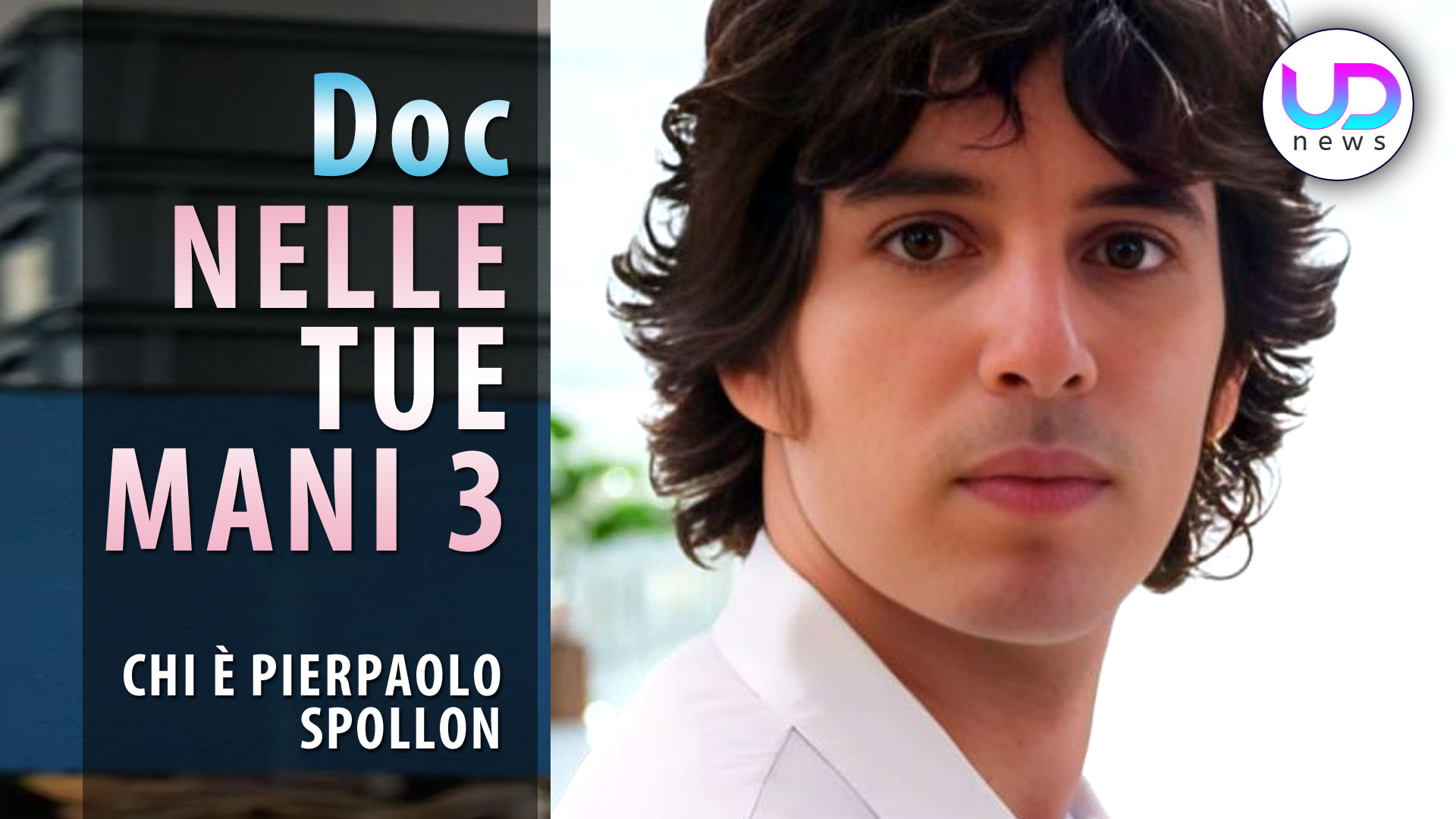 Doc Nelle Tue Mani 3 Chi E Pierpaolo Spollon Ud News 7936