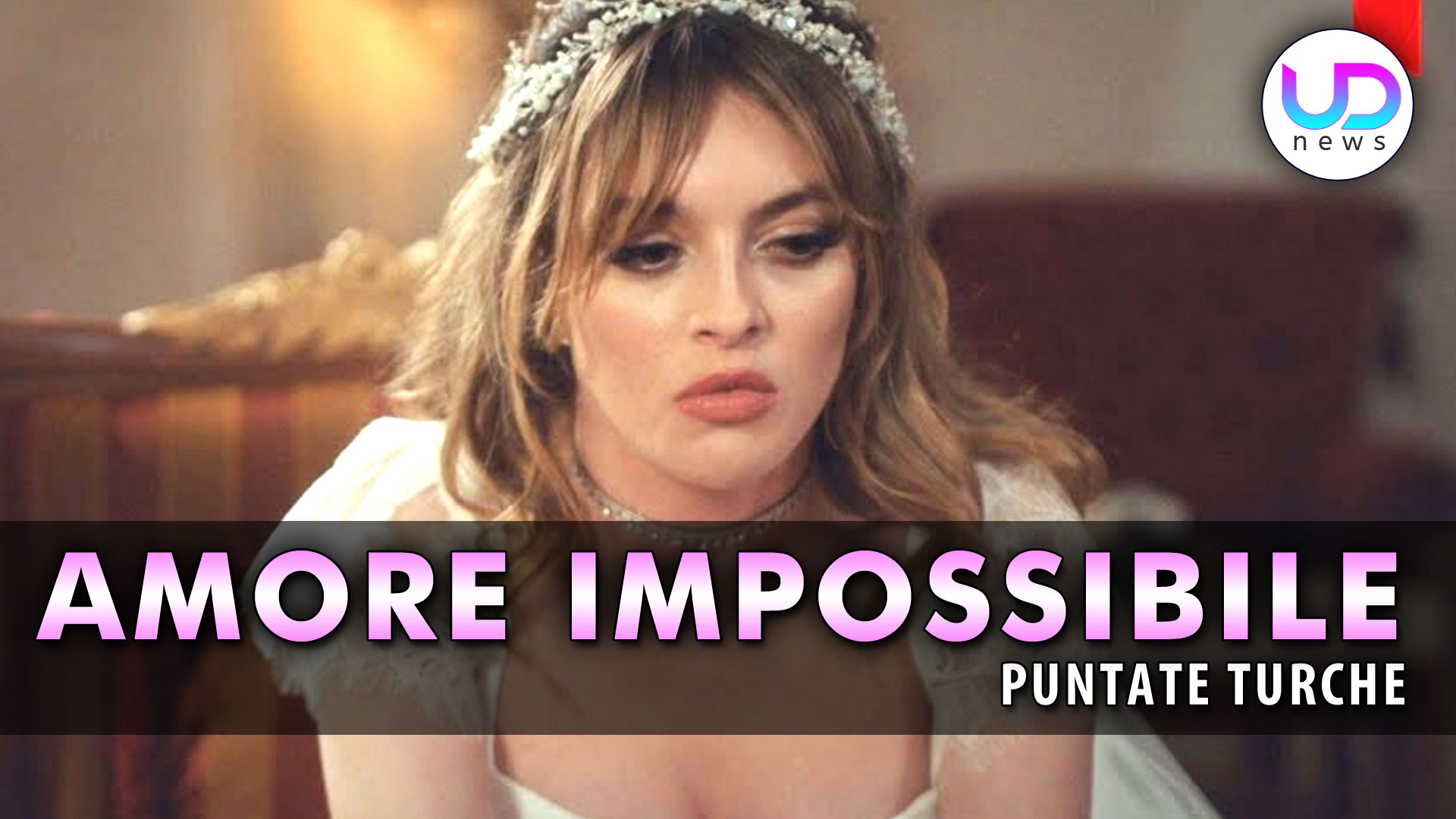 Anticipazioni Amore Impossibile Puntate Turche | Gulcemal Sposa Neva ...