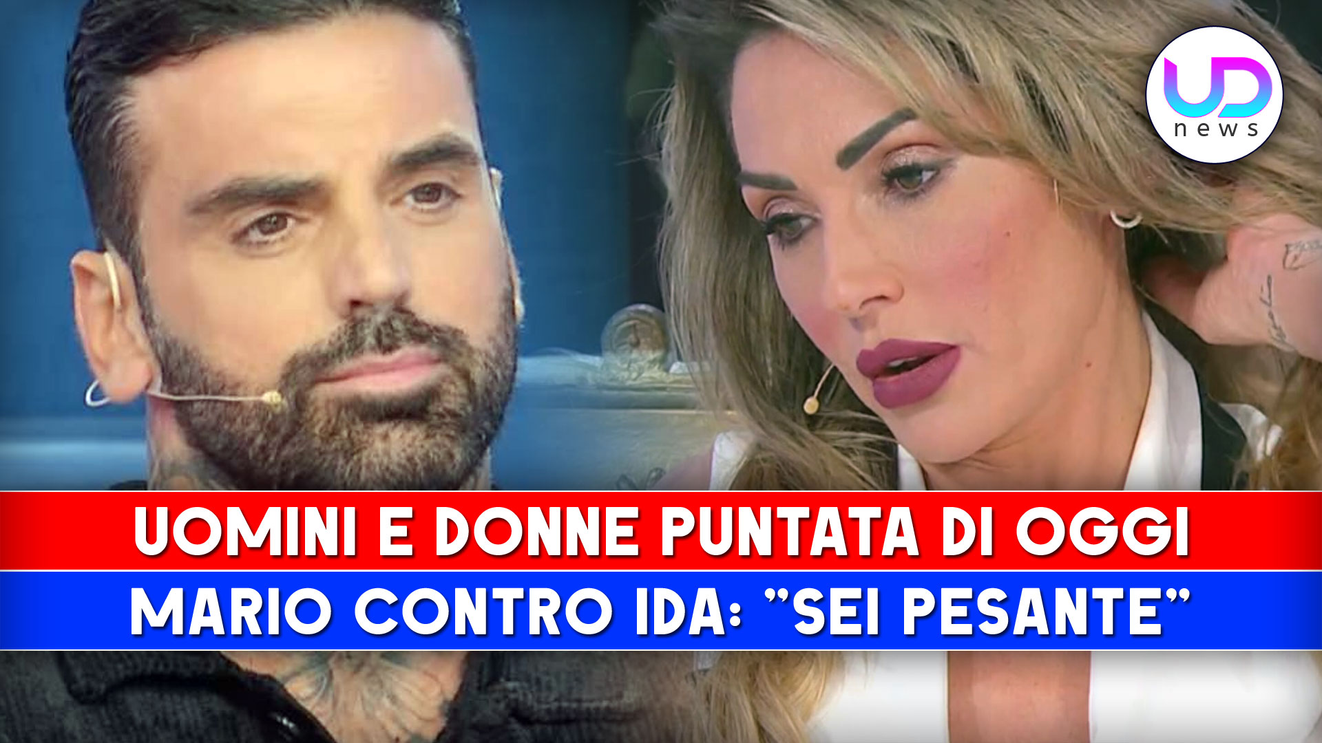 Uomini E Donne Puntata Di Oggi Mario Contro Ida Sei Pesante Video