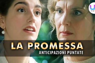 la promessa anticipazioni