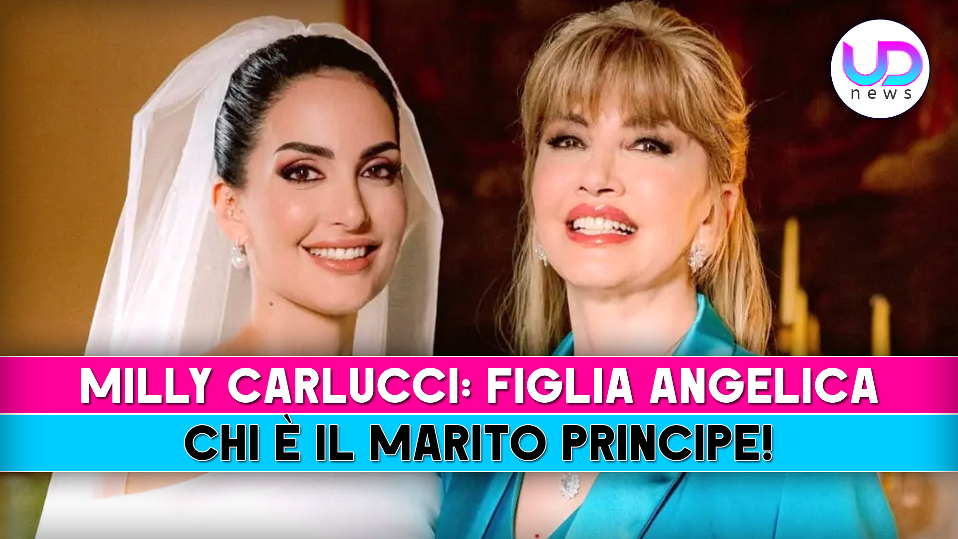 Milly Carlucci, La Figlia Angelica: Chi E’ Il Marito, Principe Ricco Di Una Famosa Dinastia!