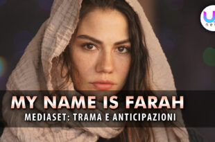 my names is farah anticipazioni