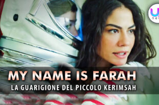 my names is farah anticipazioni