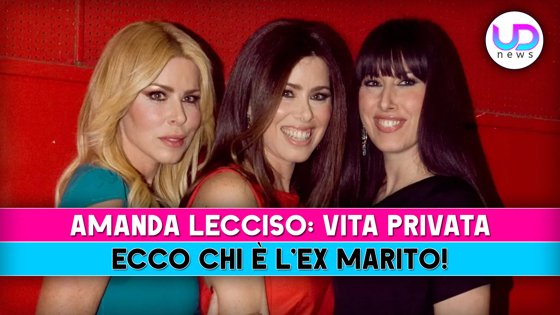 Amanda Lecciso, Vita Privata: Ecco Chi E’ L’Ex Marito!