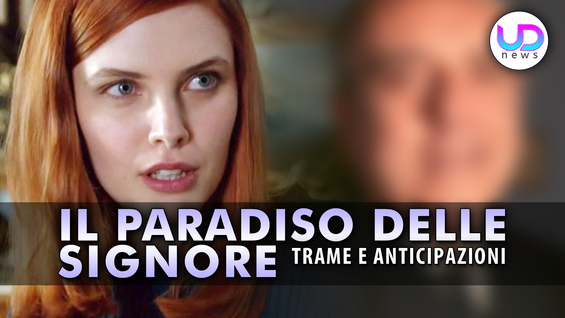 Anticipazioni Il Paradiso Delle Signore: Ecco Chi E’ Il Vero Padre Di Odile!