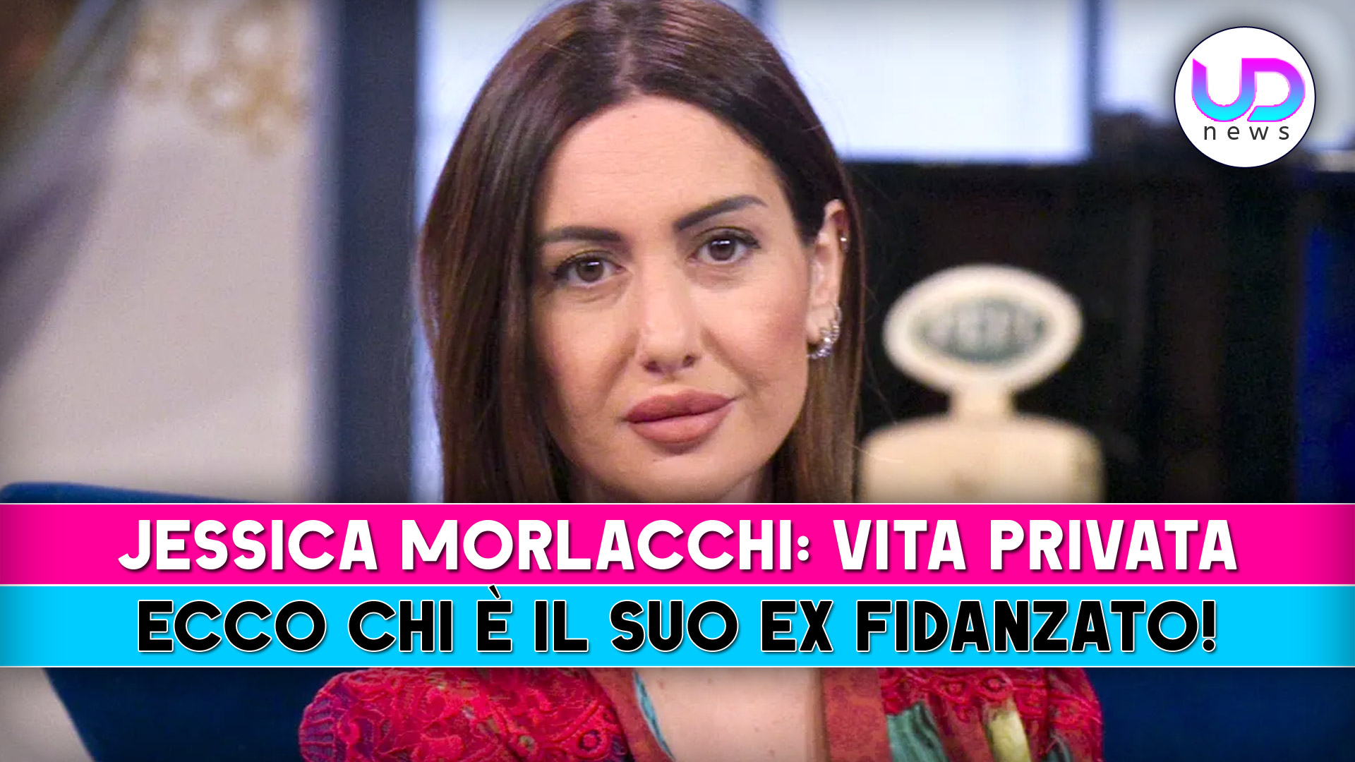 Jessica Morlacchi, Vita Privata: Ecco Chi E’ Il Suo Ex!