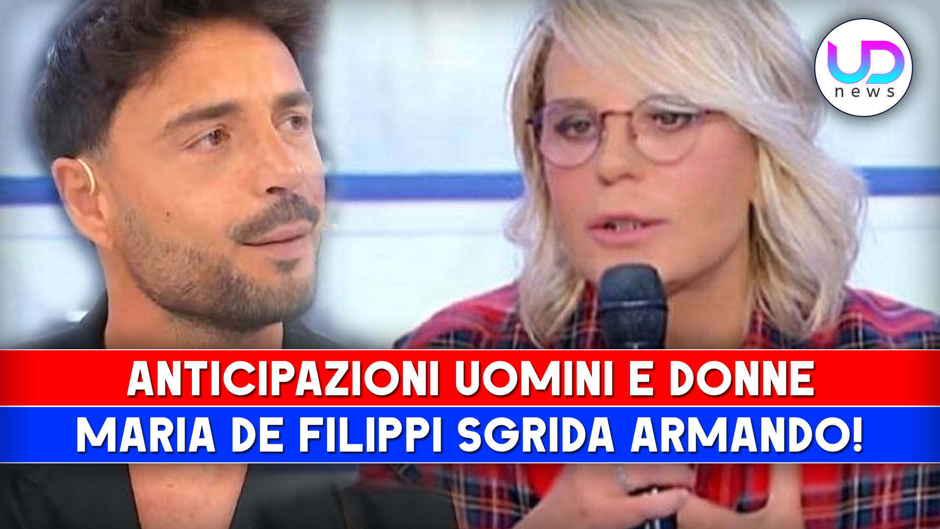 Anticipazioni Uomini e Donne: Maria De Filippi Sgrida Armando Incarnato!