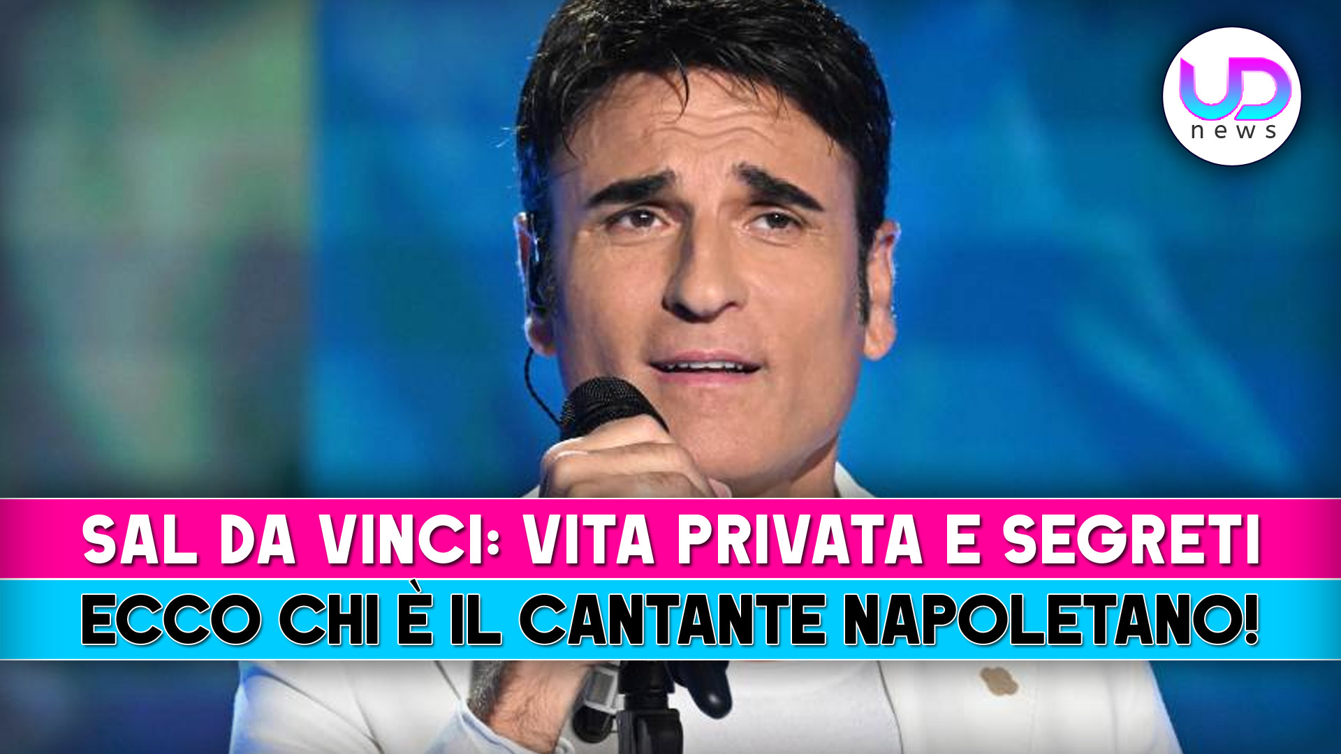 Sal Da Vinci, Vita Privata E Segreti: Chi E’ Il Cantante Napoletano!