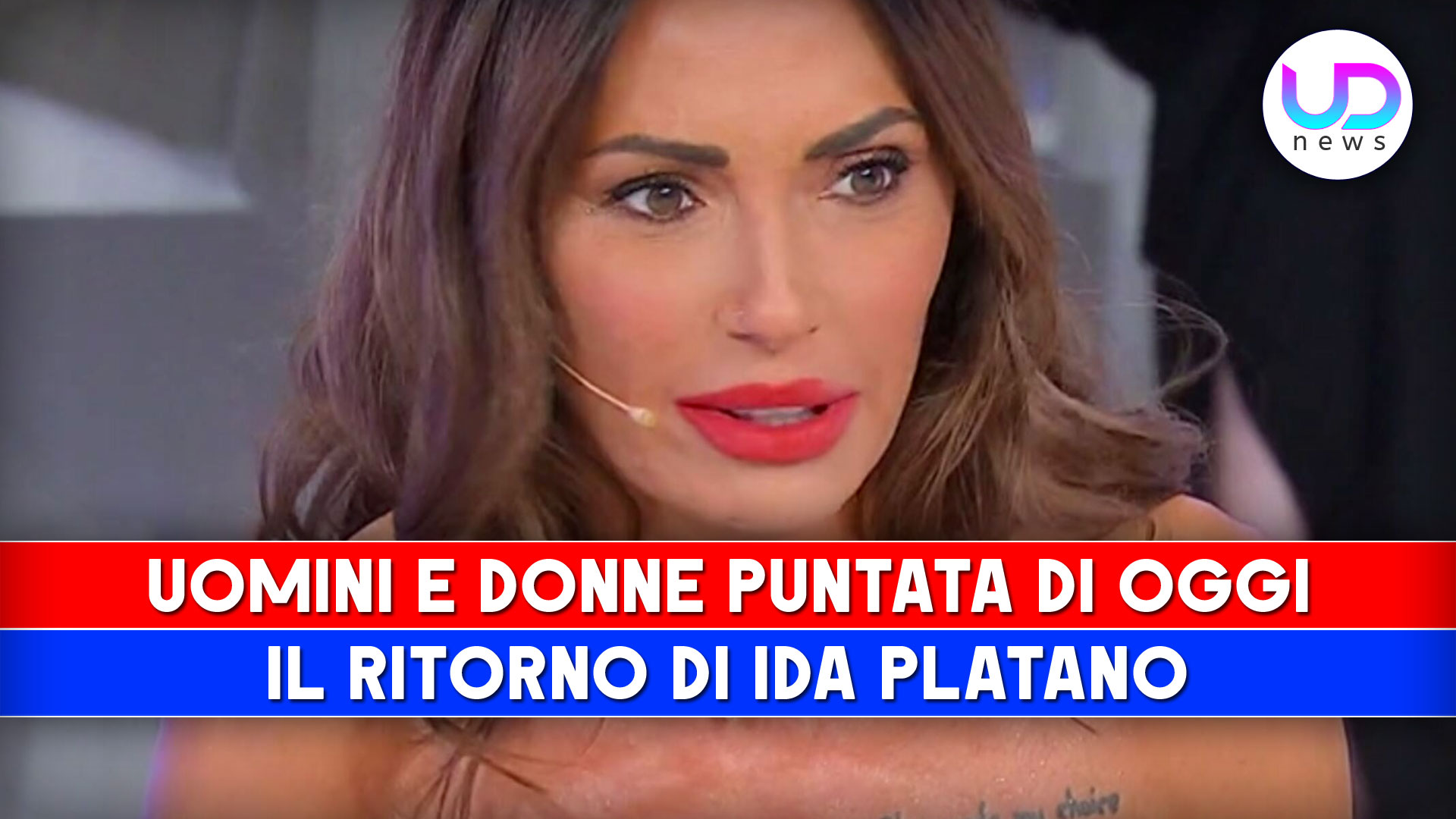 Uomini e Donne, Puntata Di Oggi: Ida Platano Torna Come Ospite!