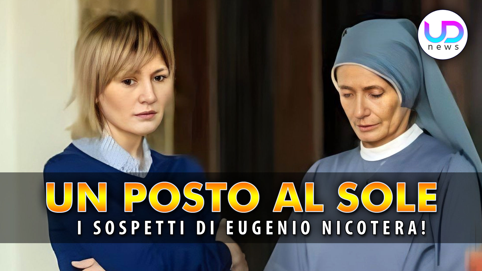 Un Posto al Sole Anticipazioni Prossime Storyline: Suor Maura Nasconde un Segreto su Lara!