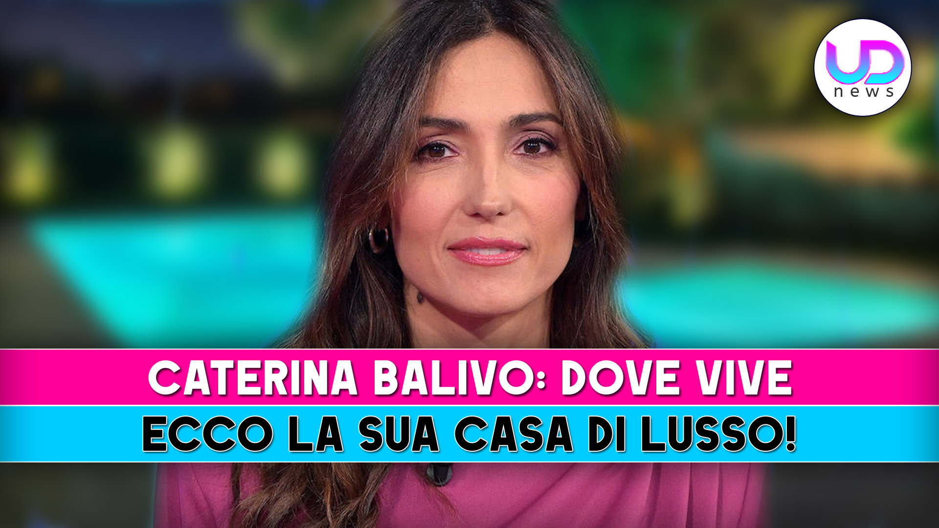 Caterina Balivo, Dove Vive: Ecco La Casa Di Lusso!