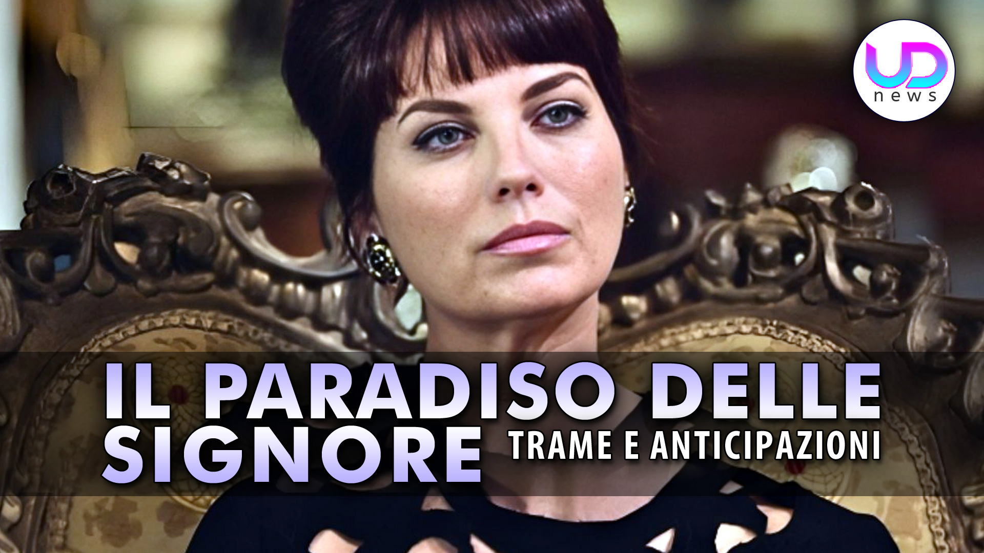 Il Paradiso Delle Signore Anticipazioni: Adelaide Si Tradisce Con Una Frase!