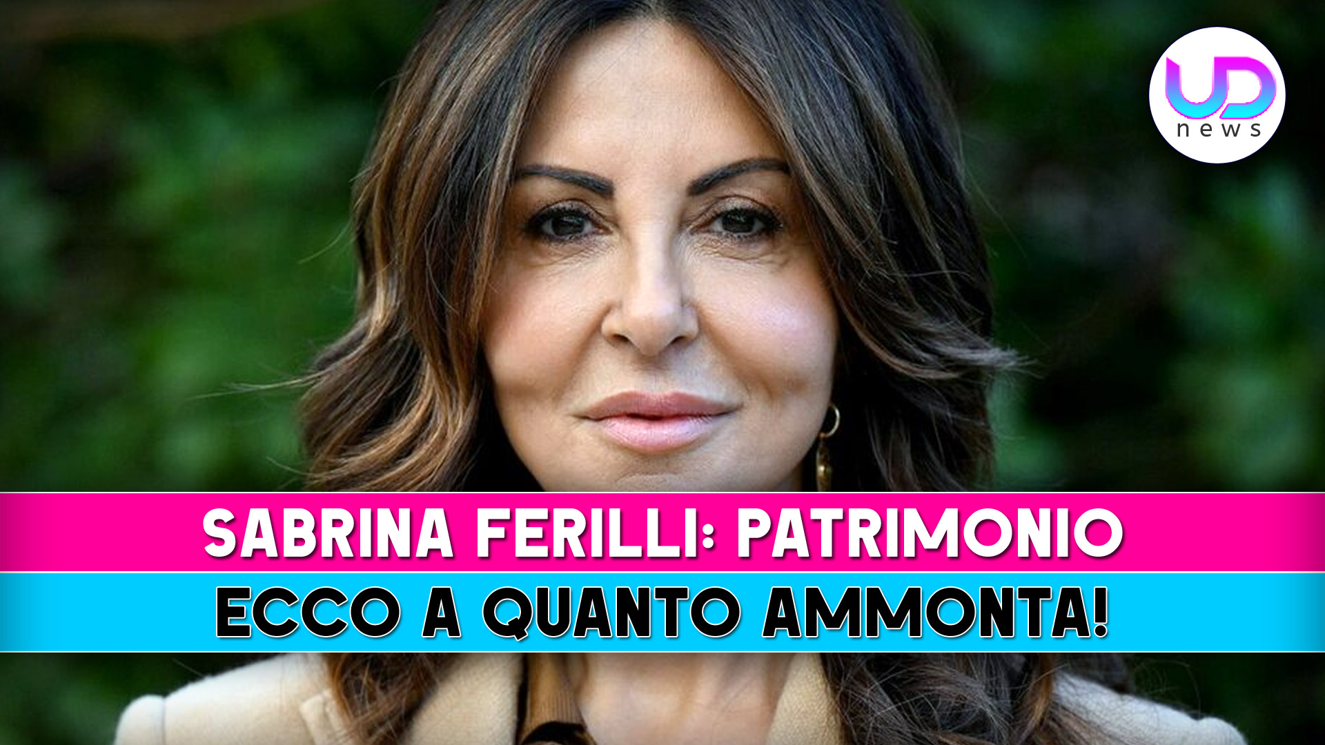 Sabrina Ferilli, Patrimonio: Ecco A Quanto Ammonta!