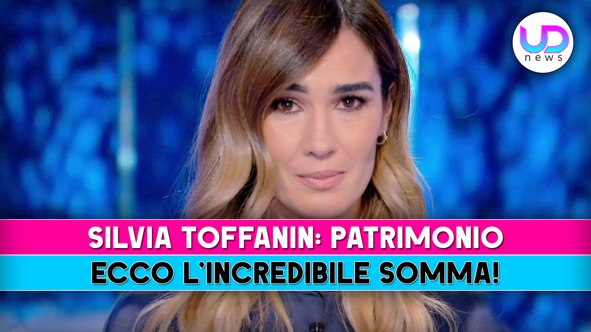 Silvia Toffanin, Patrimonio: Ecco L’Incredibile Somma!