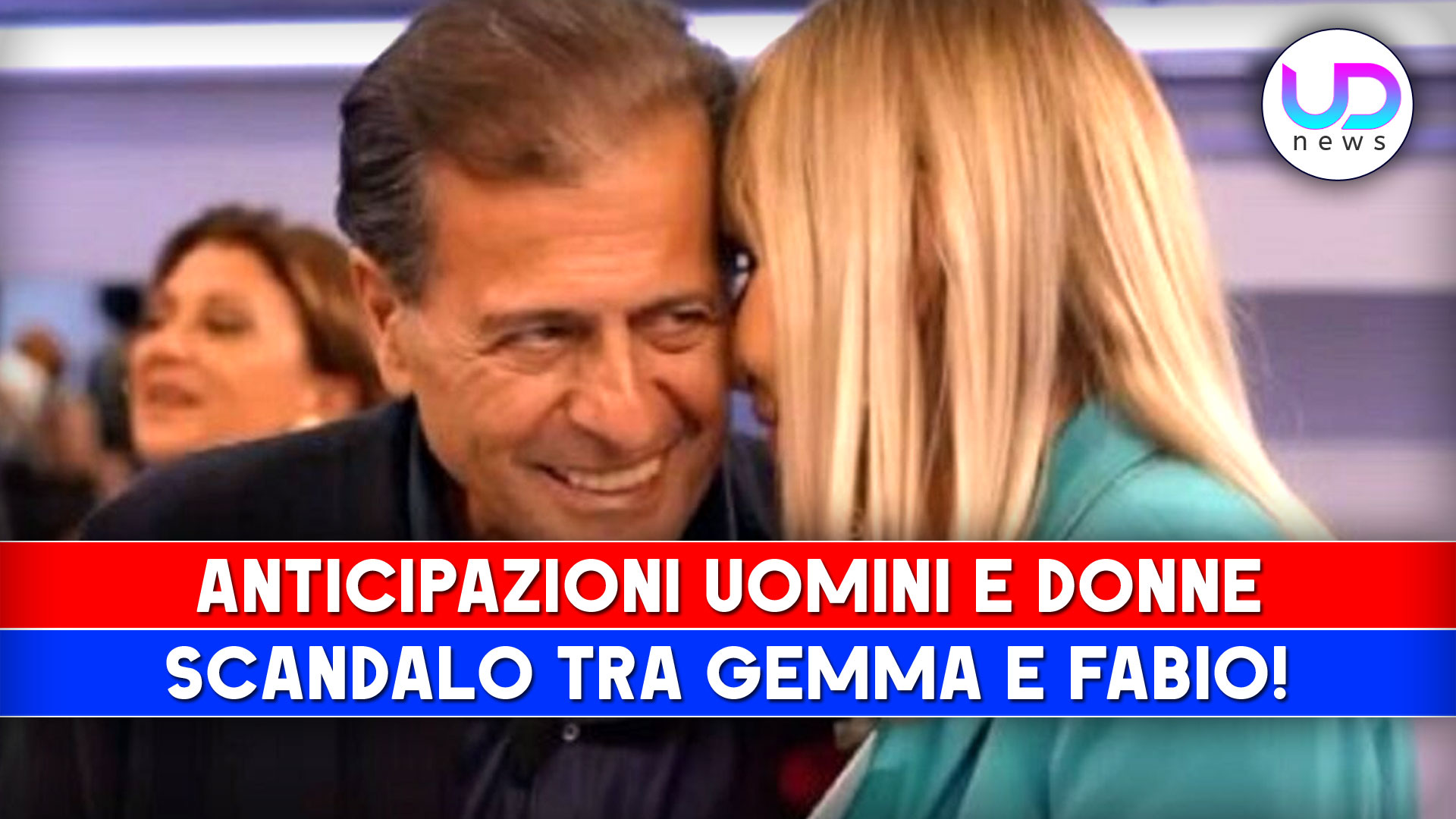 Anticipazioni Uomini e Donne: Scandalo Per L’Esterna Di Gemma E Fabio!