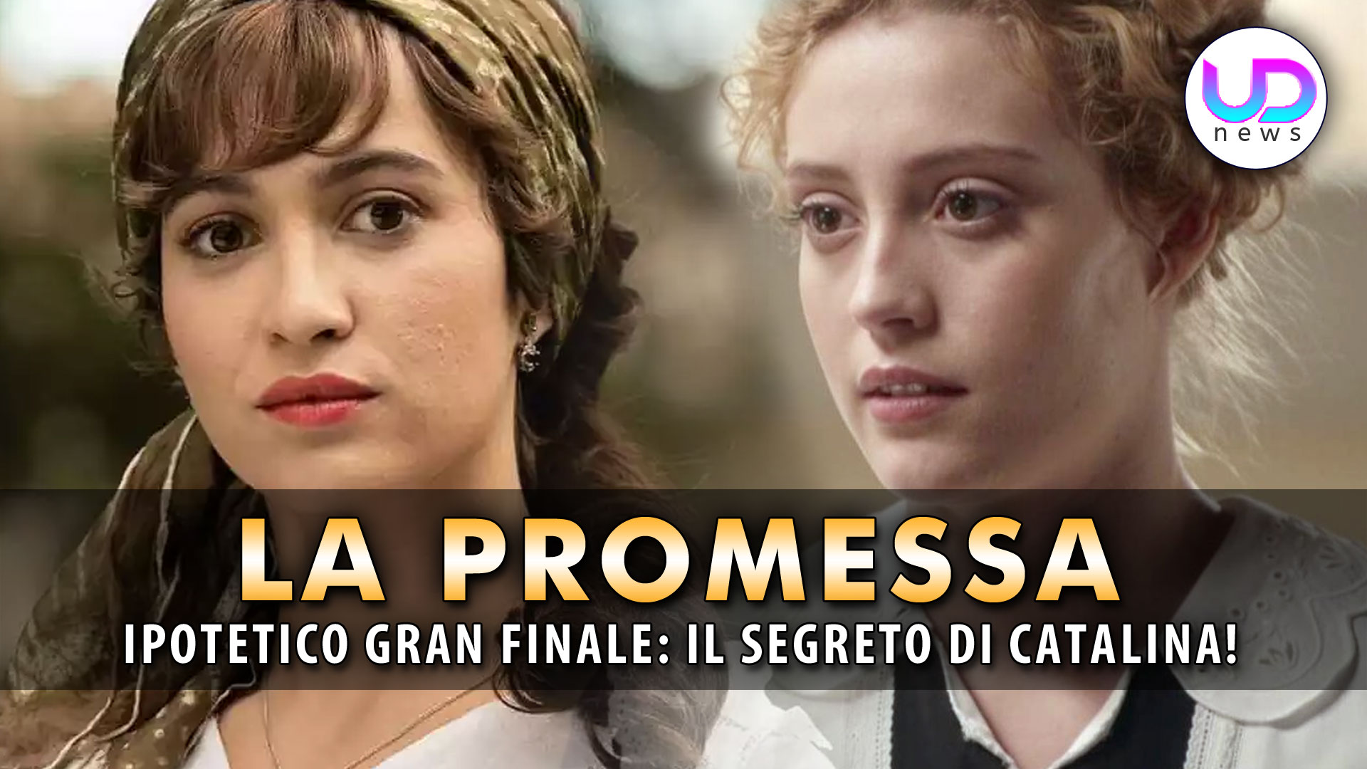 La Promessa, Ipotetico Gran Finale: Il Segreto Di Catalina Nascosto Nei Documenti!