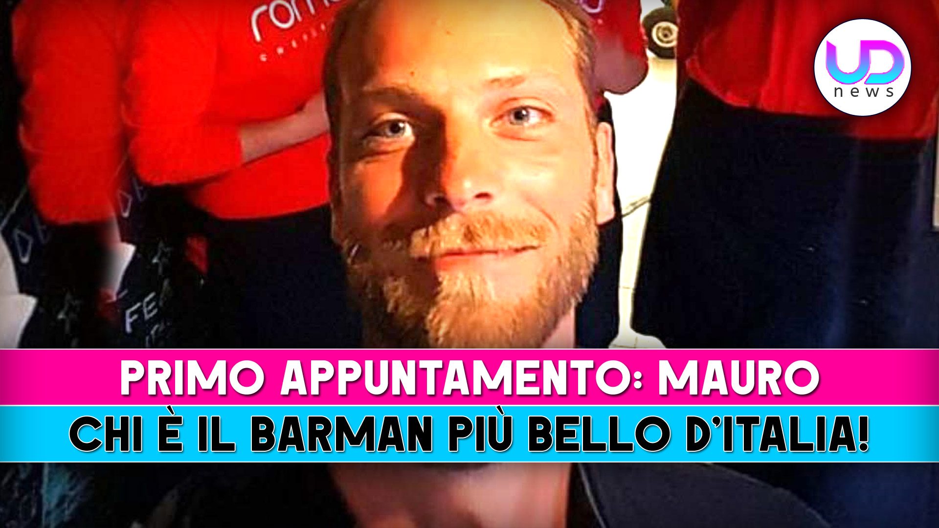 Primo Appuntamento, Mauro Cipollone: Chi E’ Il Barman Più Bello D’Italia!