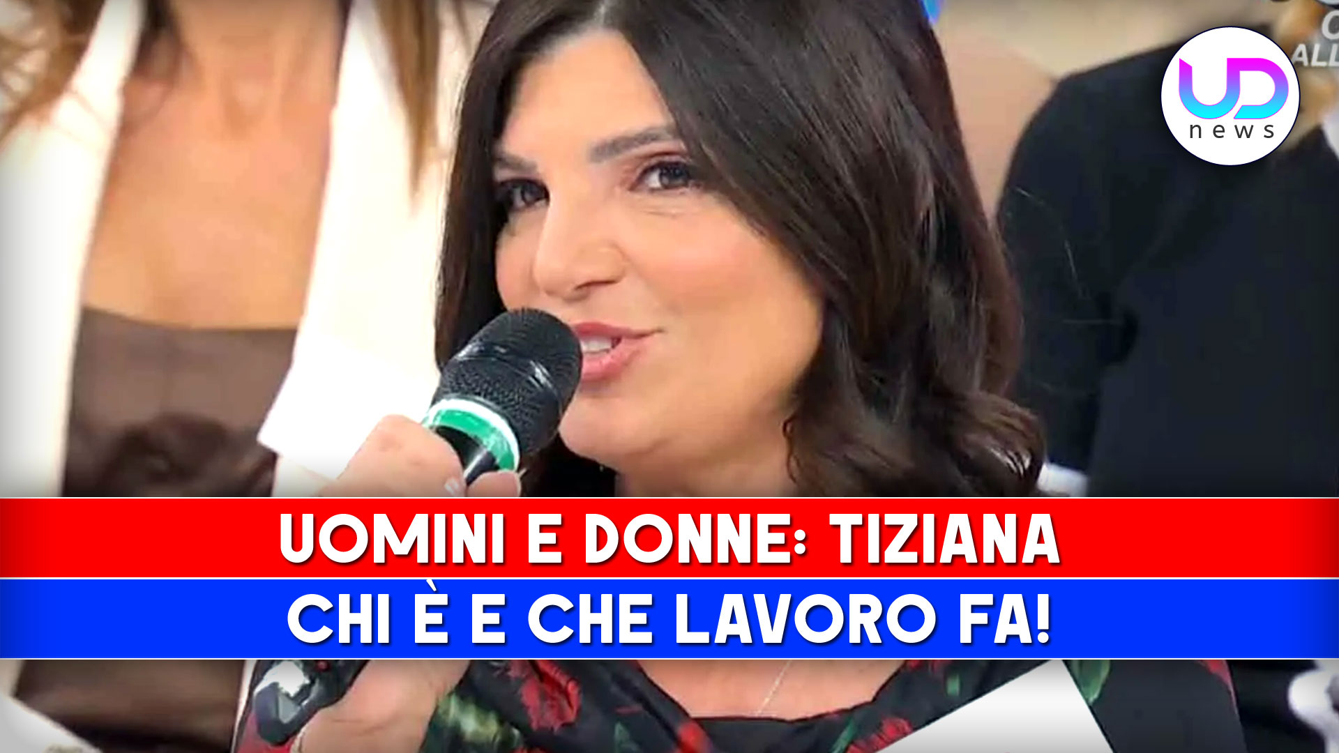 Uomini E Donne, Tiziana: Chi E’ E Che Lavoro Fa!