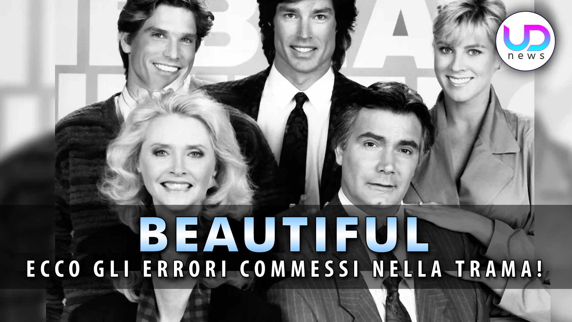 Gli Enigmi Della Soap Opera Beautiful: Ecco Tutti Gli Errori Commessi Nella Trama!