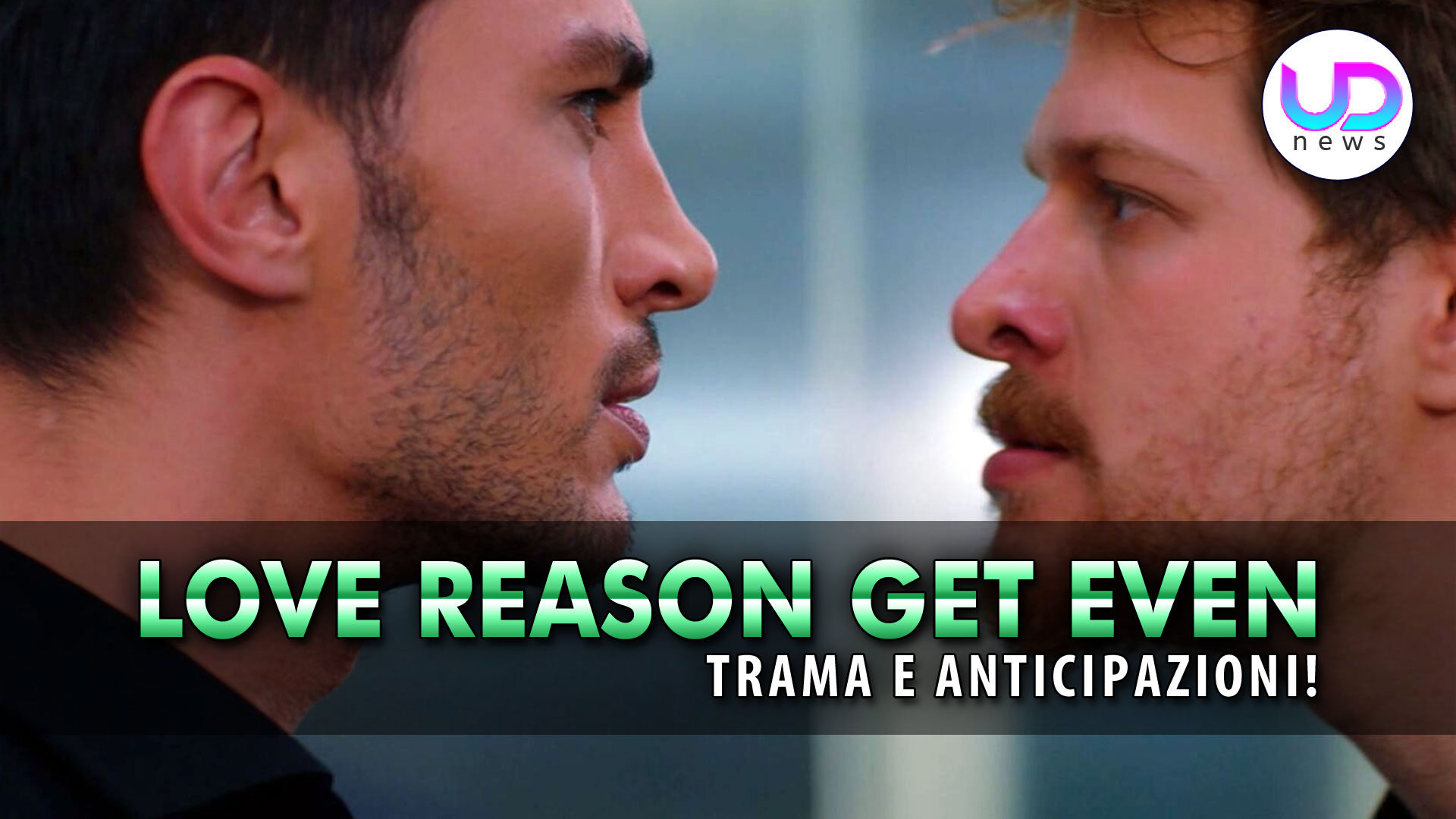 Anticipazioni Love, Reason, Get Even, Puntate Turche: Ecco Che Fine Fa Cinar!