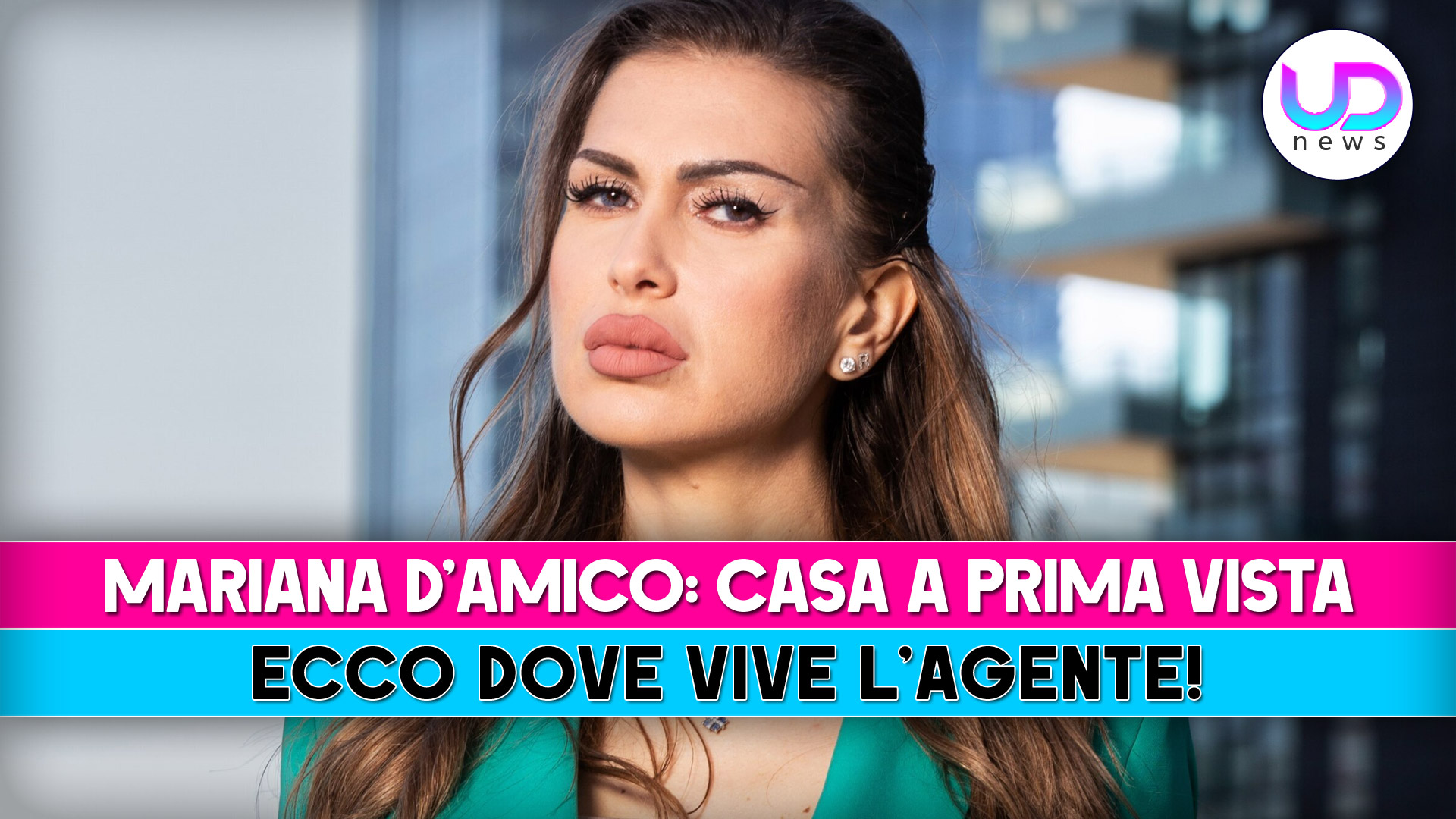 Mariana D’Amico, Casa A Prima Vista: Ecco Dove Vive L’Agente!