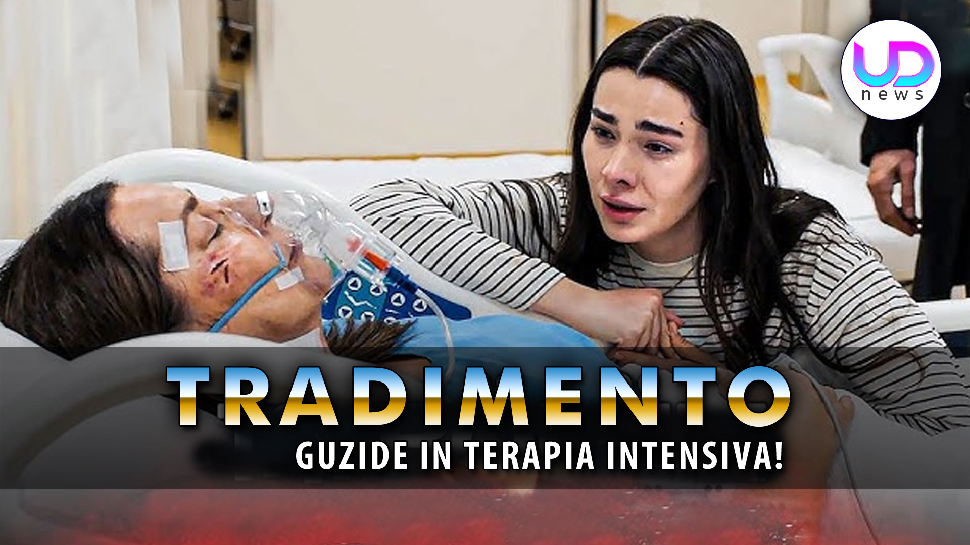 Tradimento, Anticipazioni: Guzide In Terapia Intensiva Dopo Un Incidente!