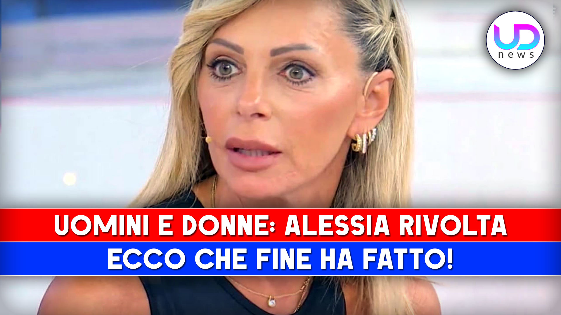 Uomini E Donne, Alessia Rivolta: Ecco Che Fine Ha Fatto!