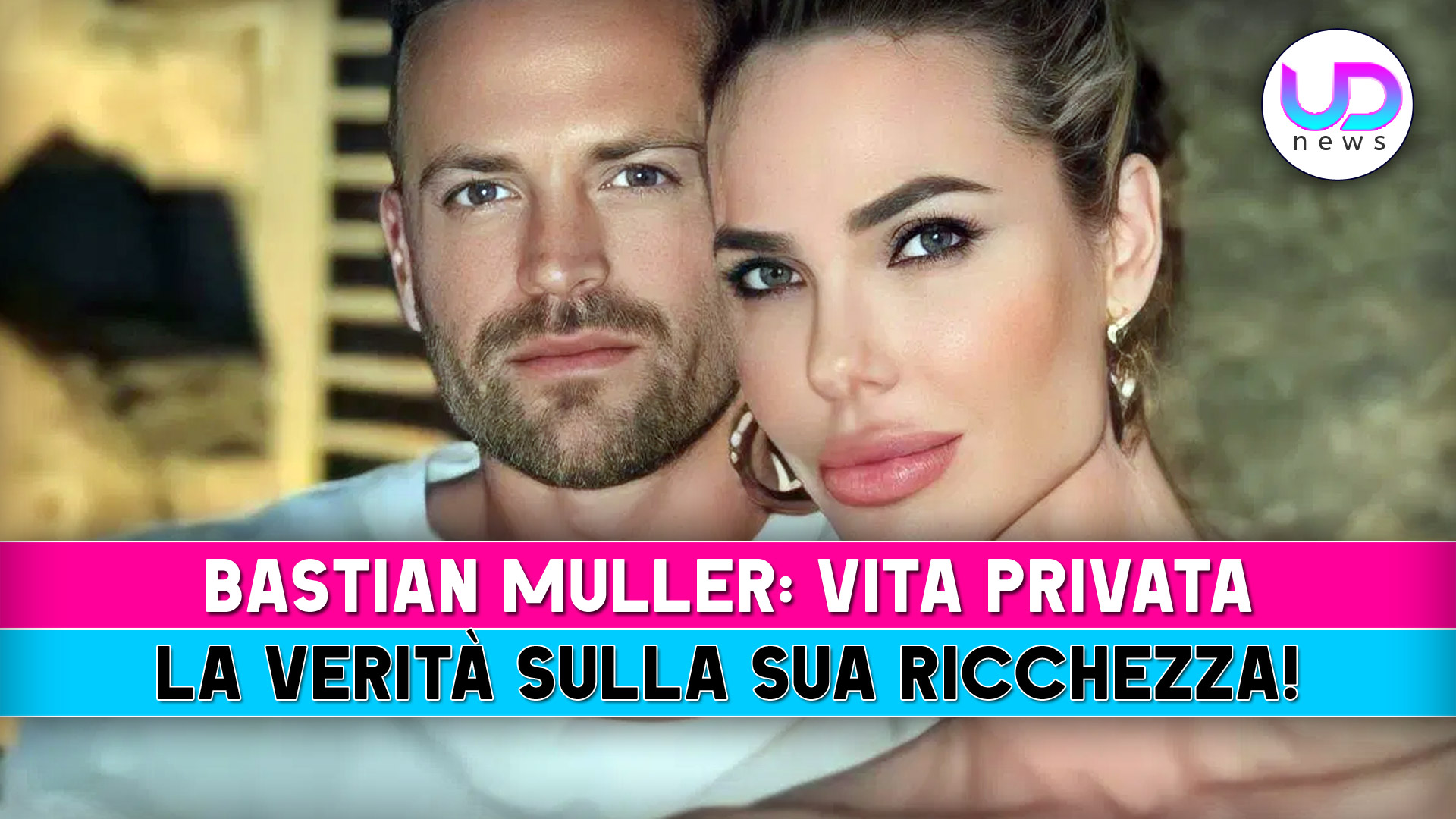 Bastian Muller, Vita Privata: Ecco La Verità Sulla Sua Ricchezza!