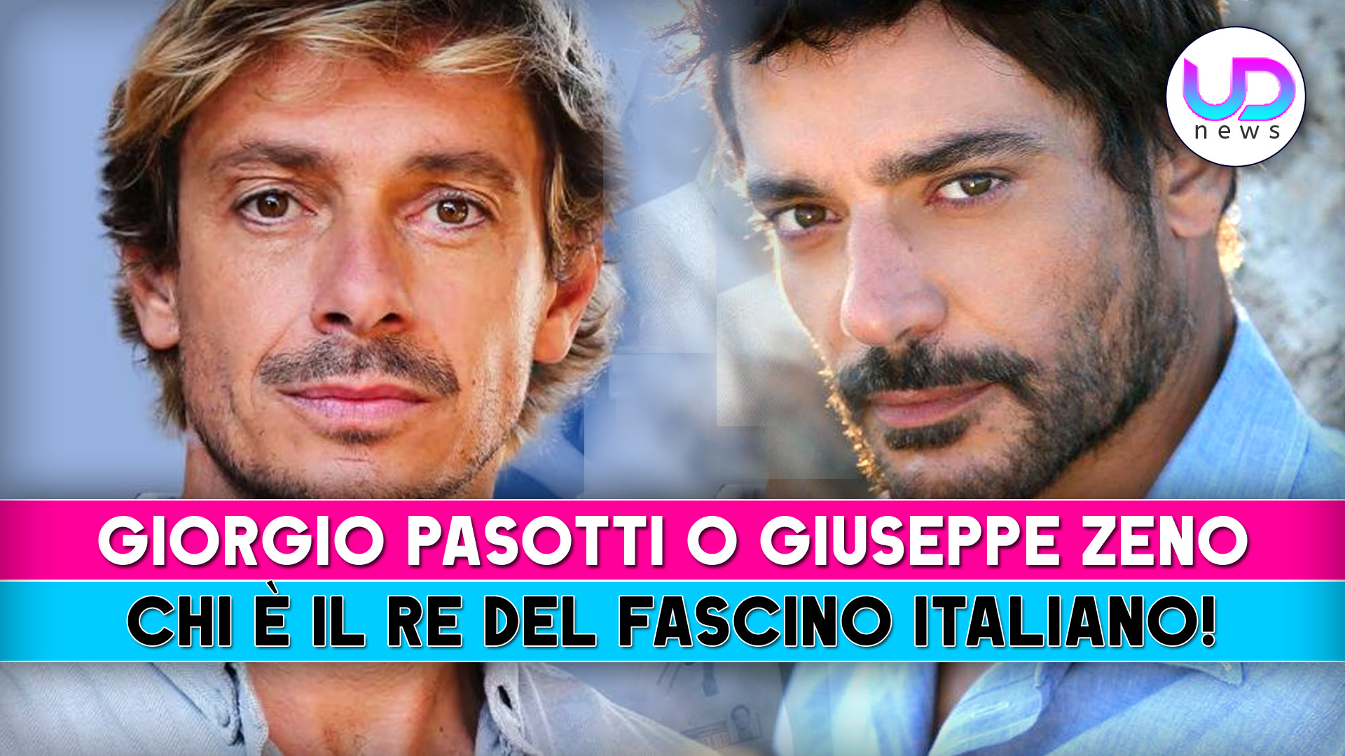 Giorgio Pasotti o Giuseppe Zeno: Ecco Chi E’ Il Re Del Fascino Italiano!