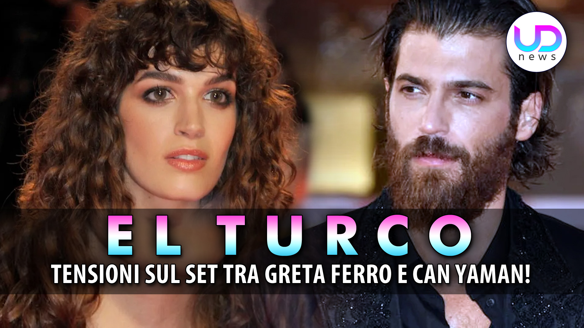 El Turco, Tensioni Sul Set: Il Rapporto Complicato Tra Can Yaman E Greta Ferro!