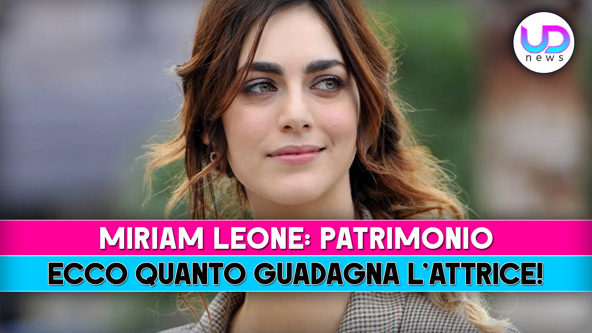 Miriam Leone, Patrimonio: Ecco Quanto Guadagna!