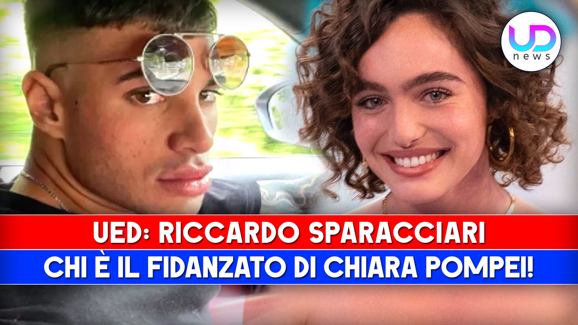 Uomini E Donne, Riccardo Sparacciari: Chi E’ Il Fidanzato Di Chiara Pompei!