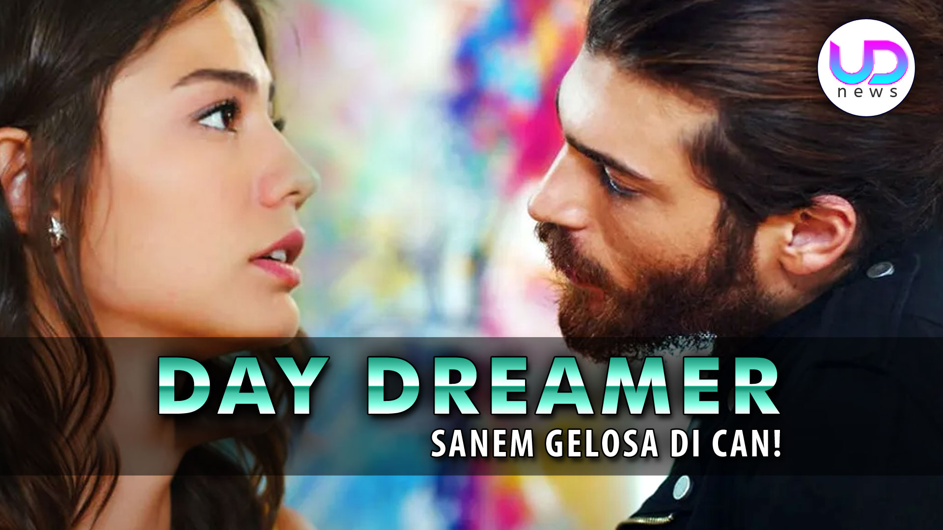 DayDreamer Anticipazioni: Sanem Gelosa Di Can!